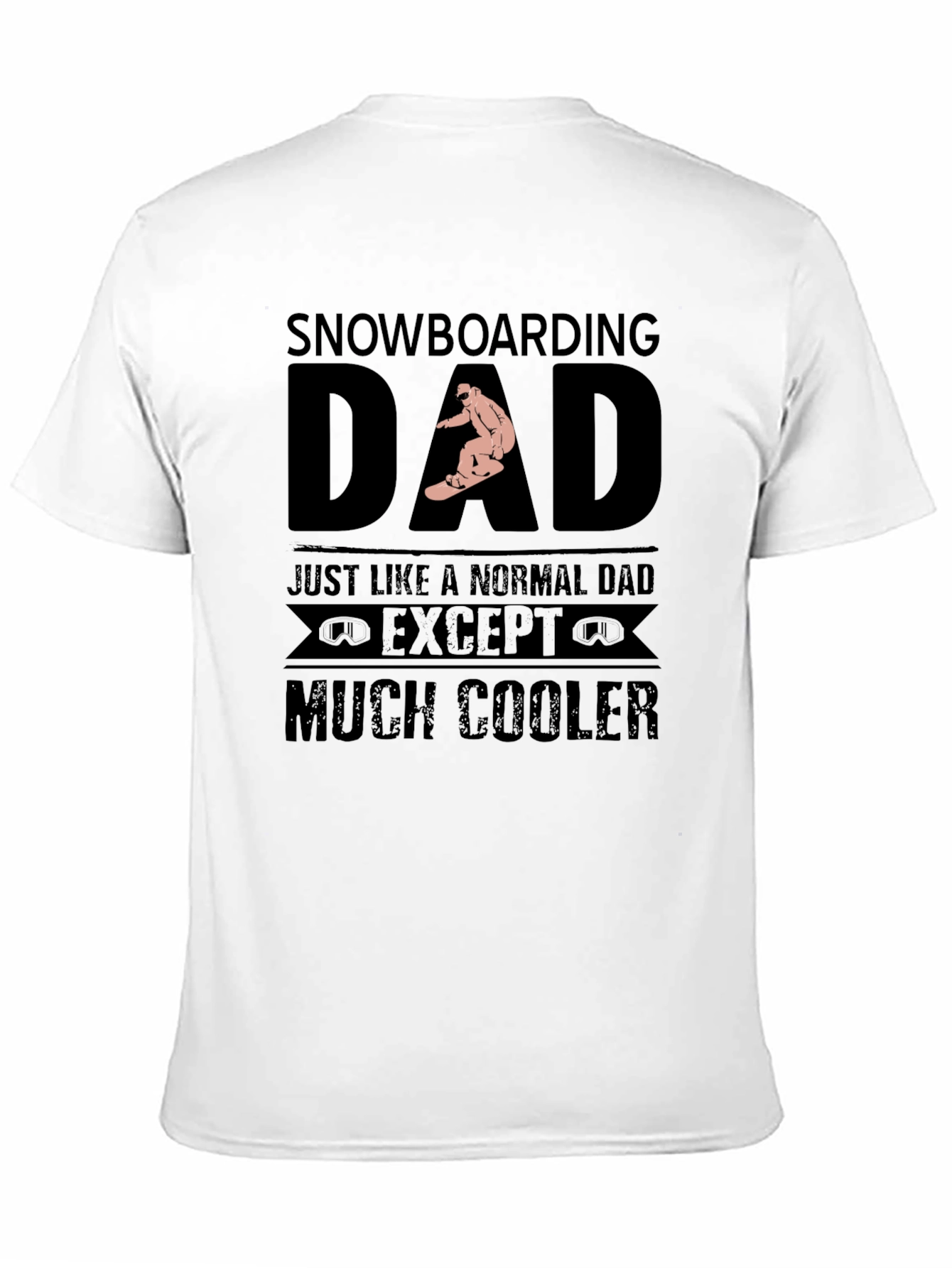 Black Snowboarding Dad T-Shirt - Much Cooler Dad Gift view 11