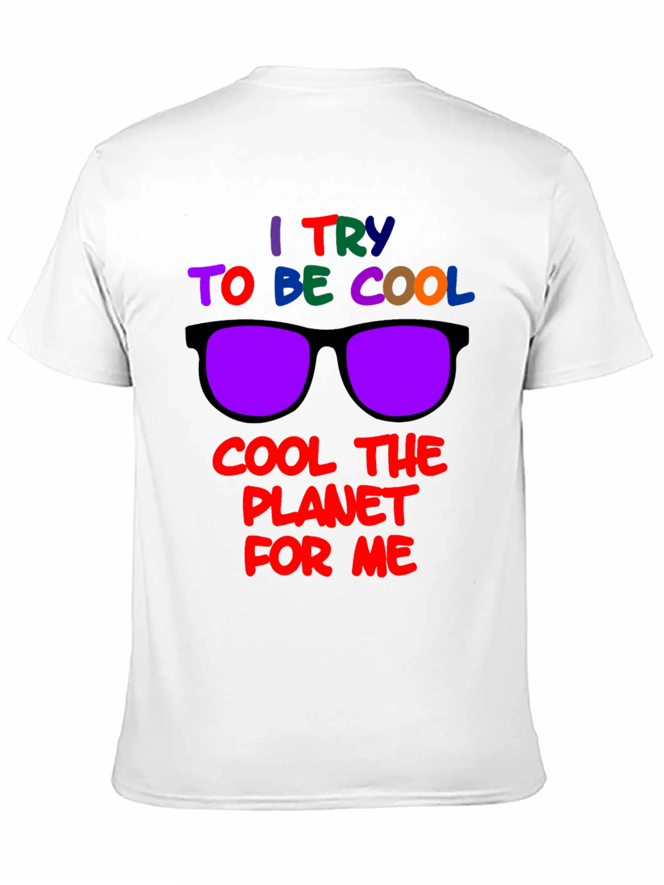 Black Cool Planet T-Shirt: I Try to Be Cool Design view 11