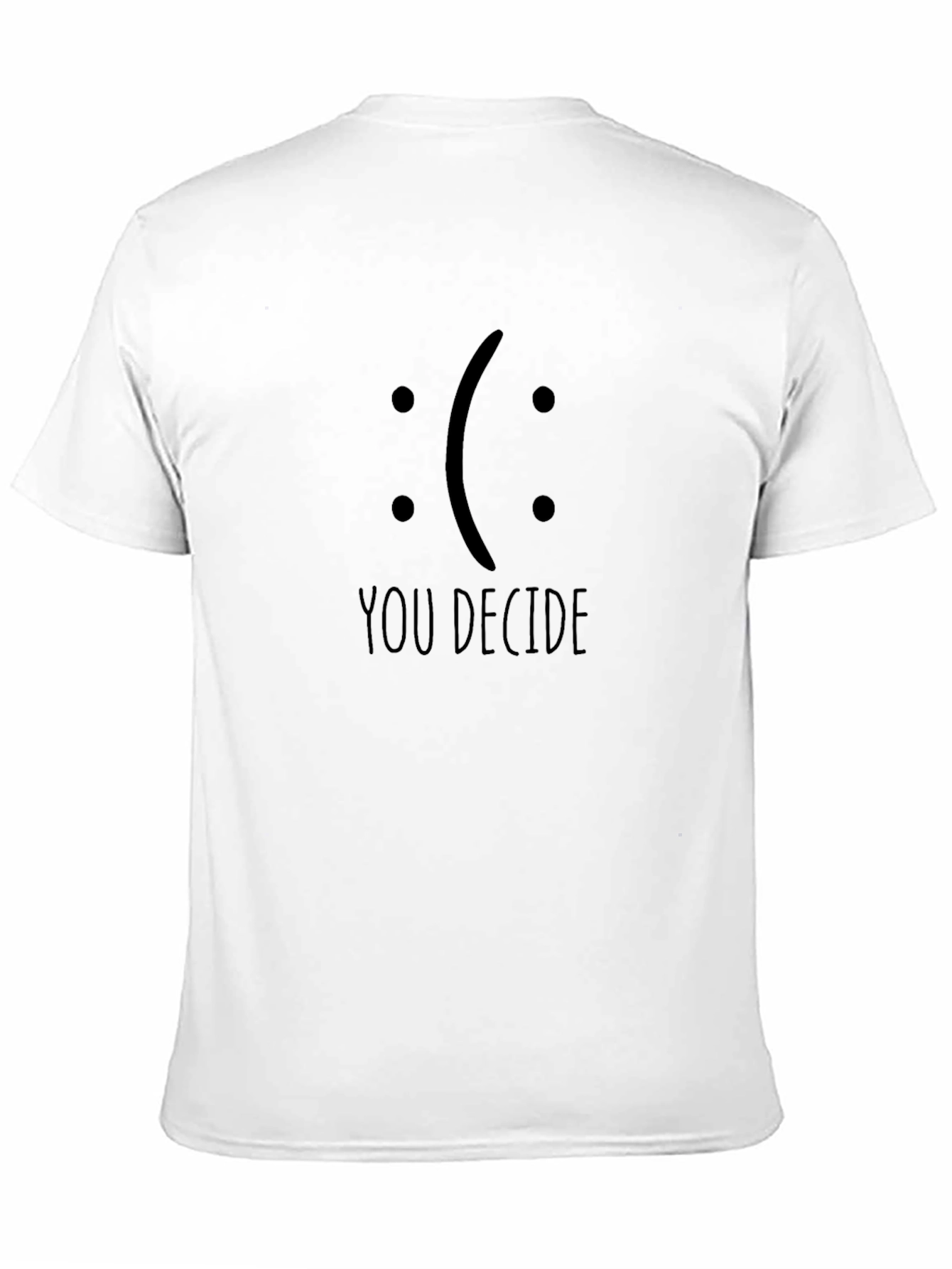 Black You Decide T-Shirt - Funny Graphic Tee view 11
