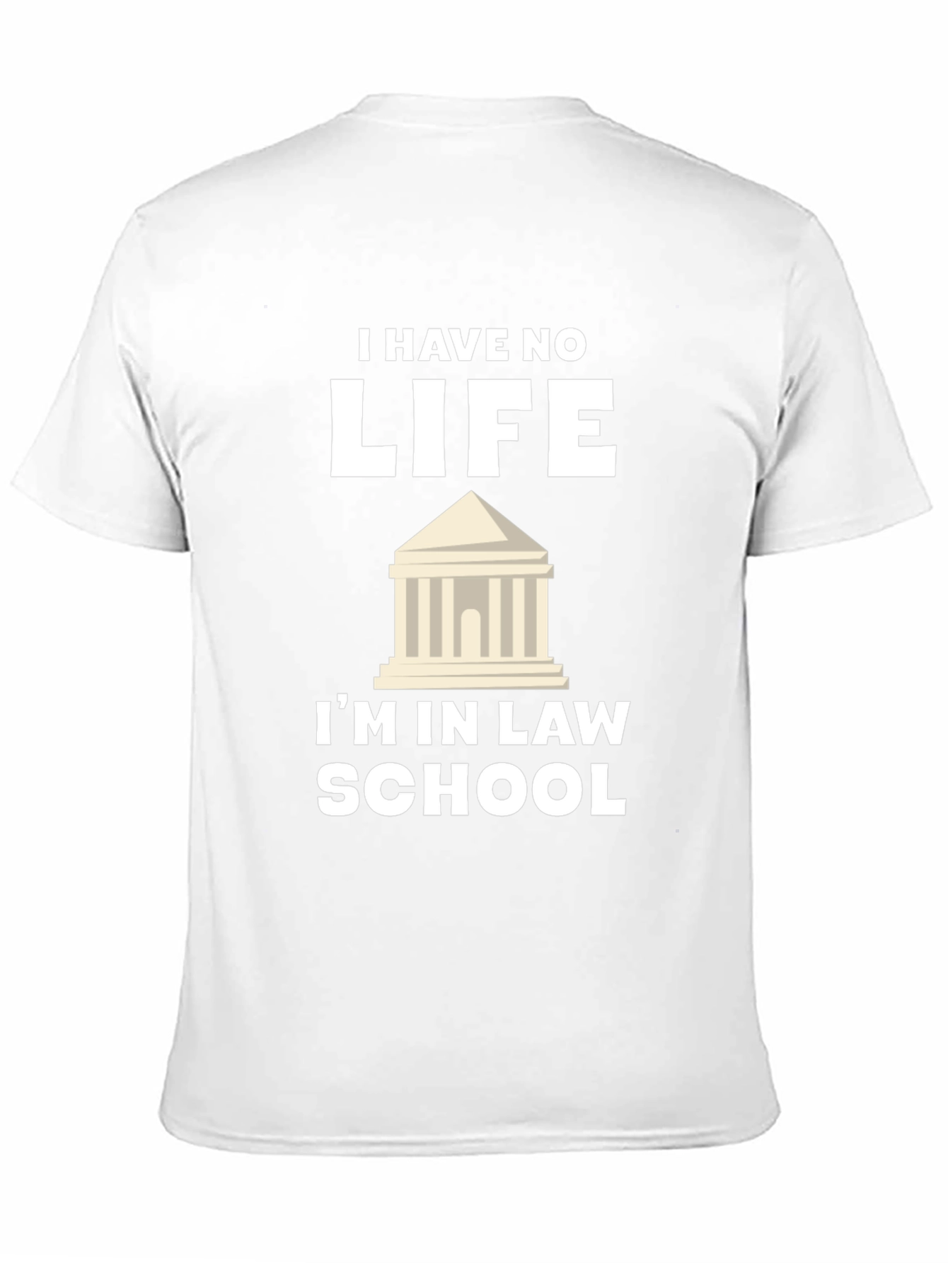 Black Law School T-Shirt - 'I Have No Life' Funny Tee view 11