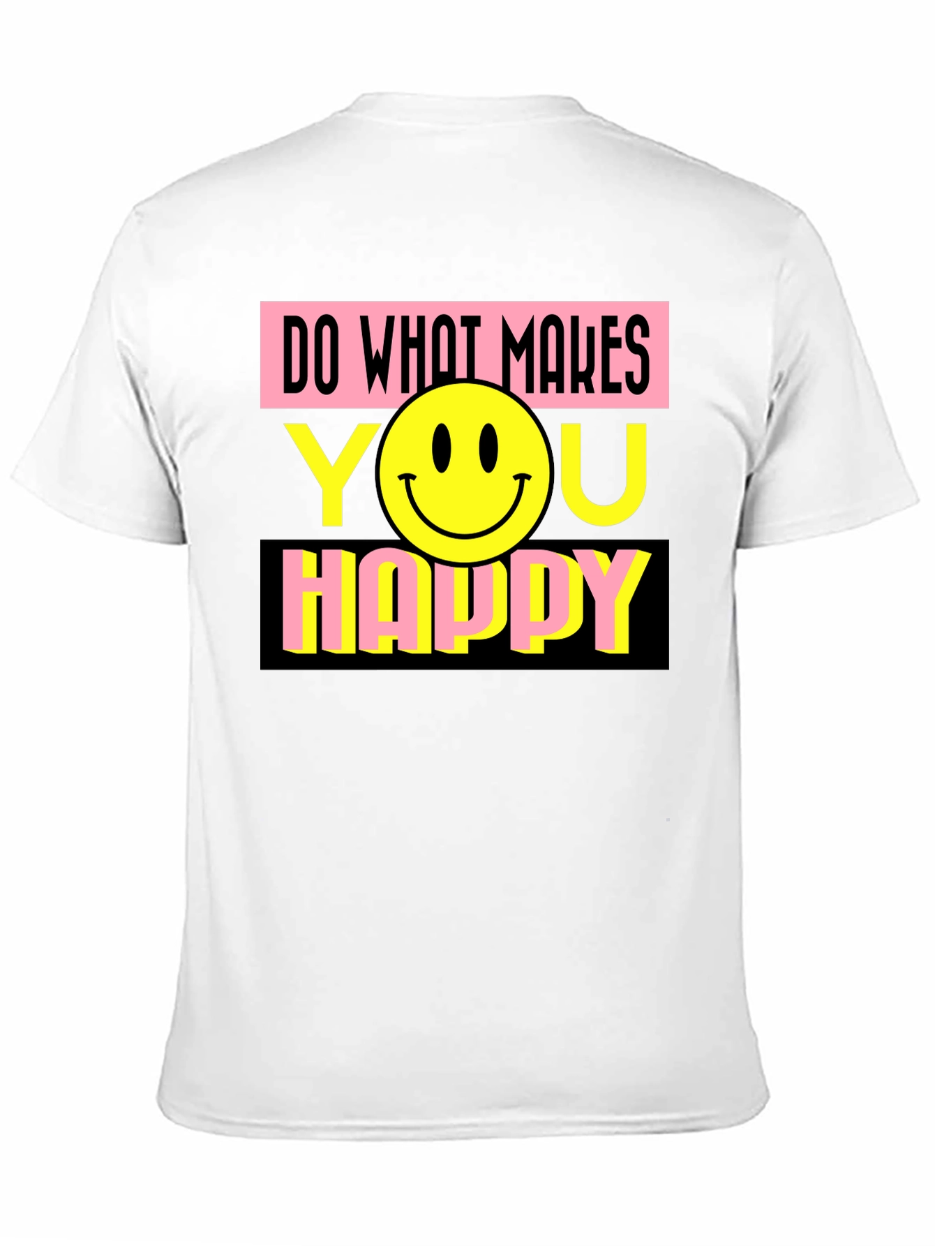 Black Do What Makes You Happy Graphic T-Shirt view 11