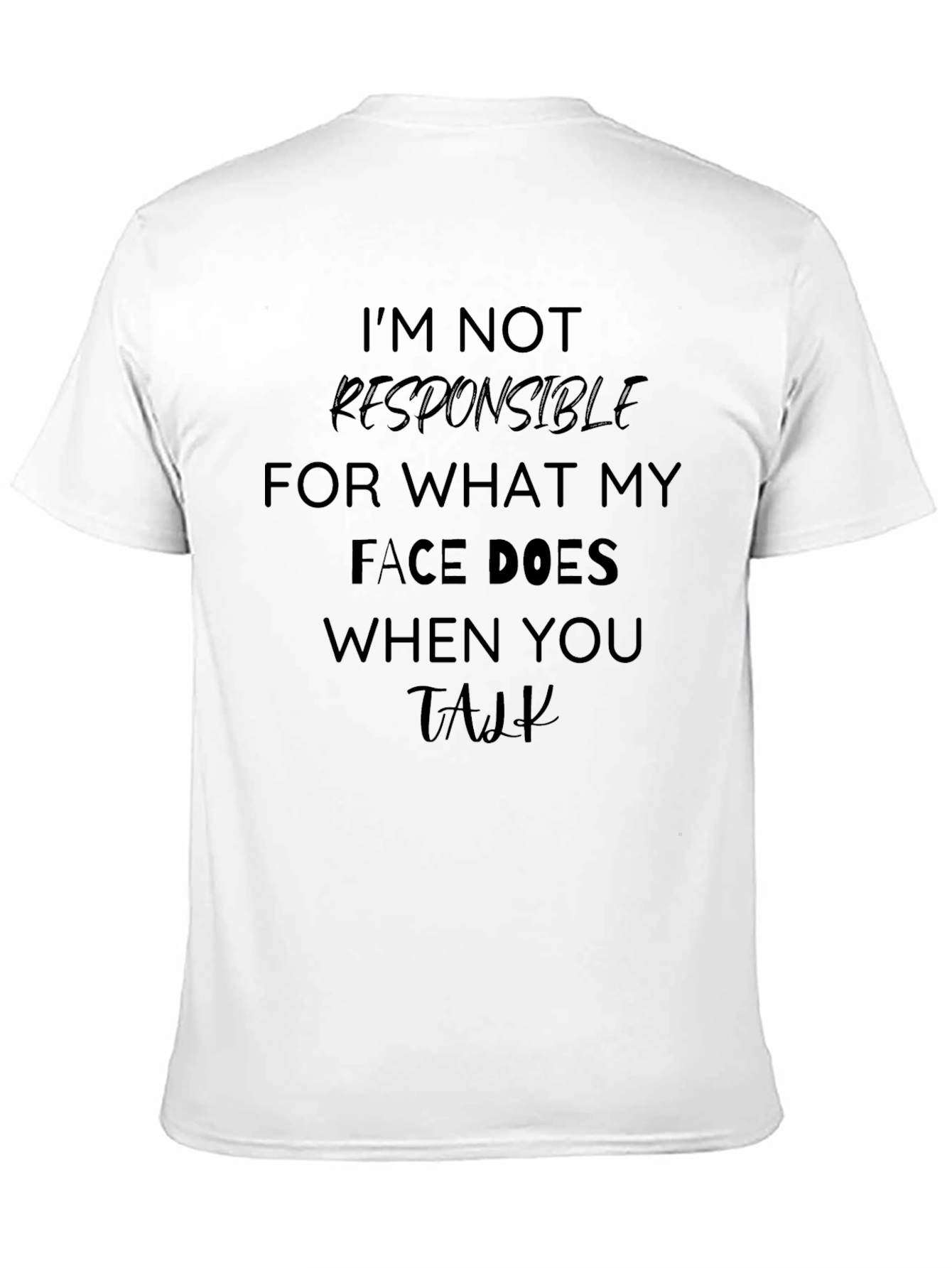Black I'm Not Responsible Sarcastic Humor Black Tee view 11