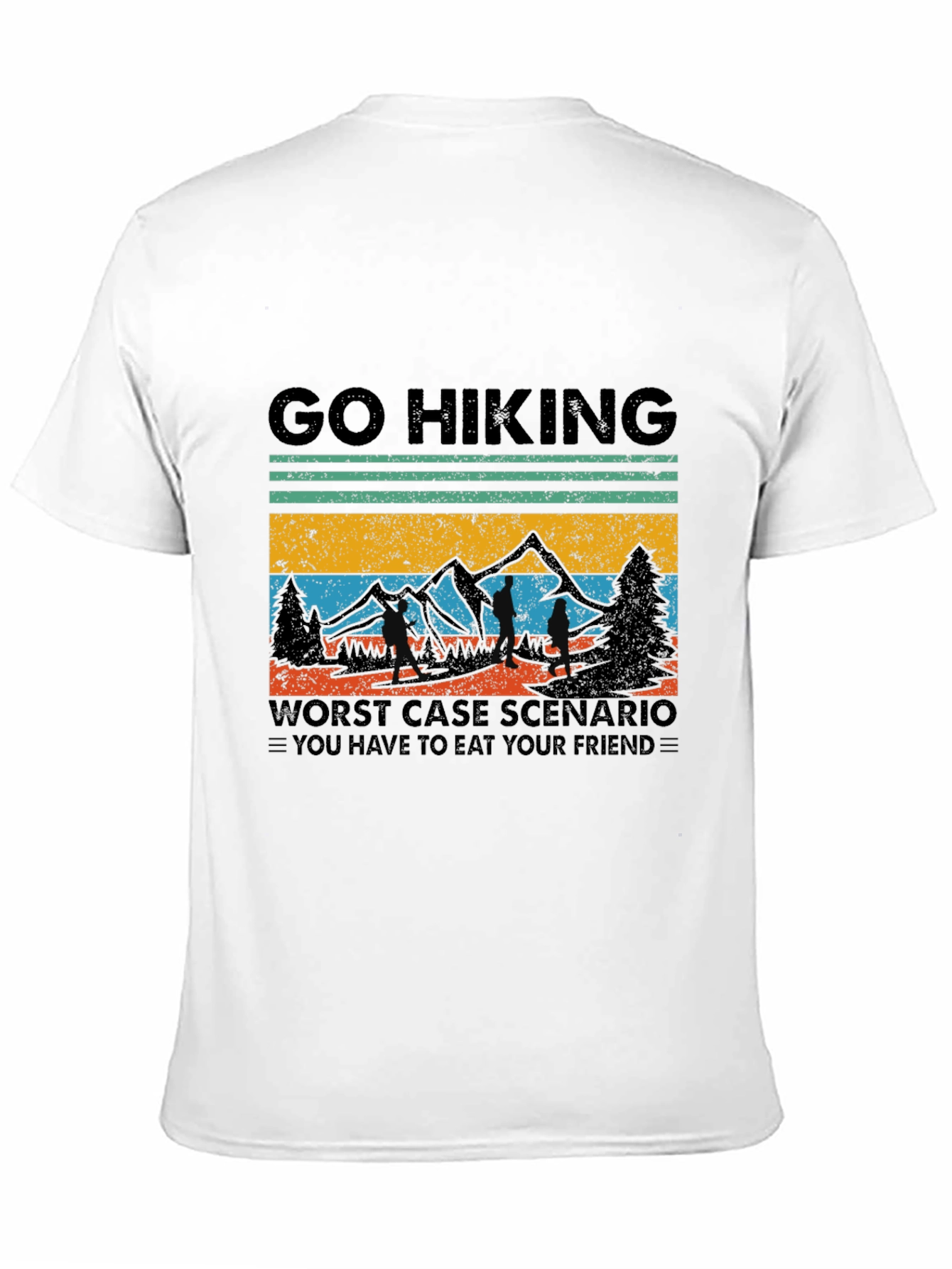 Black Go Hiking T-Shirt: Worst Case Scenario Funny Tee view 11