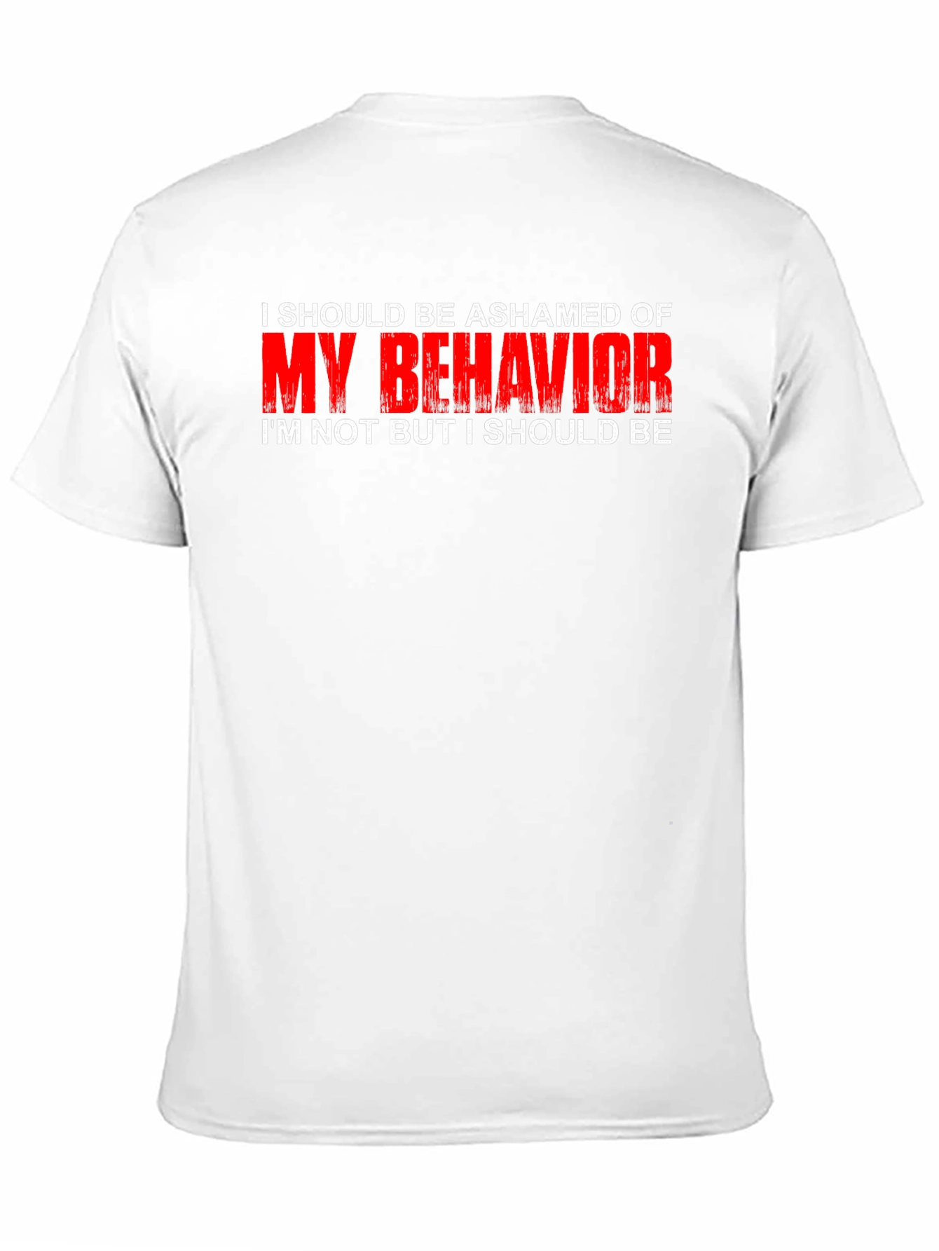 Black Ashamed of My Behavior T-Shirt view 11