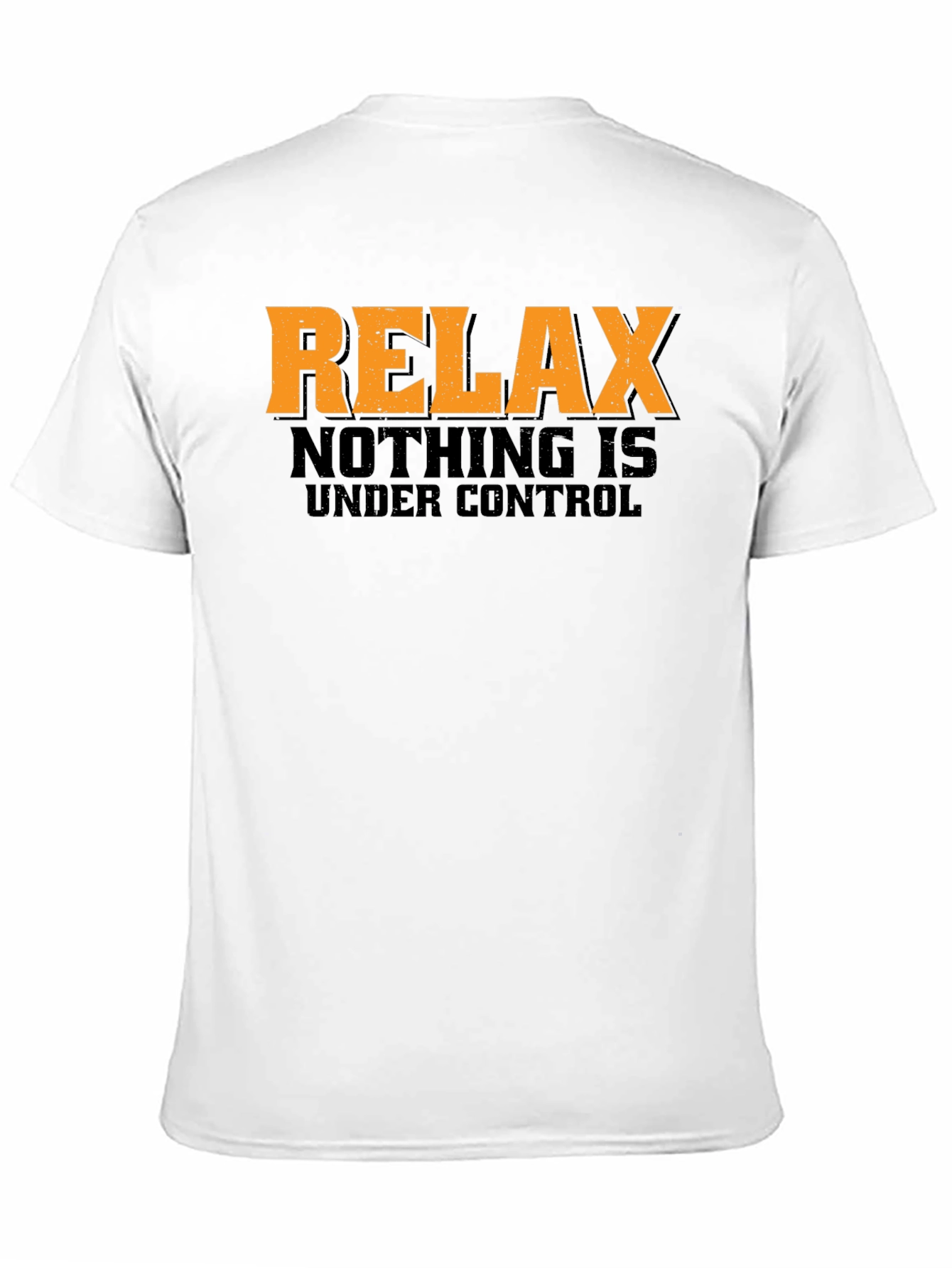 Black Relax Nothing is Under Control Graphic T-Shirt view 11