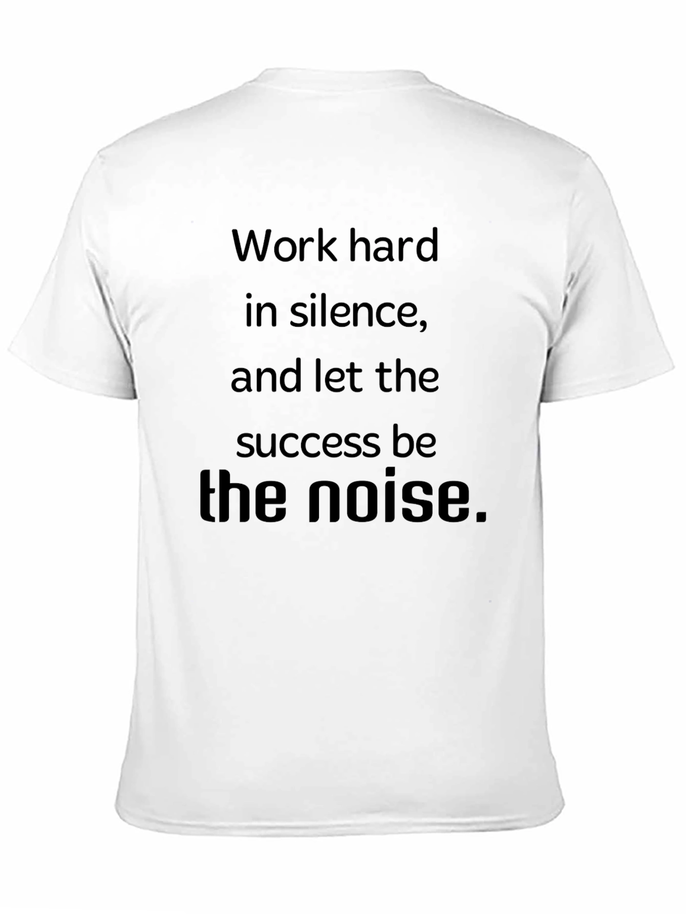 Black Motivational Work Hard in Silence T-Shirt view 11