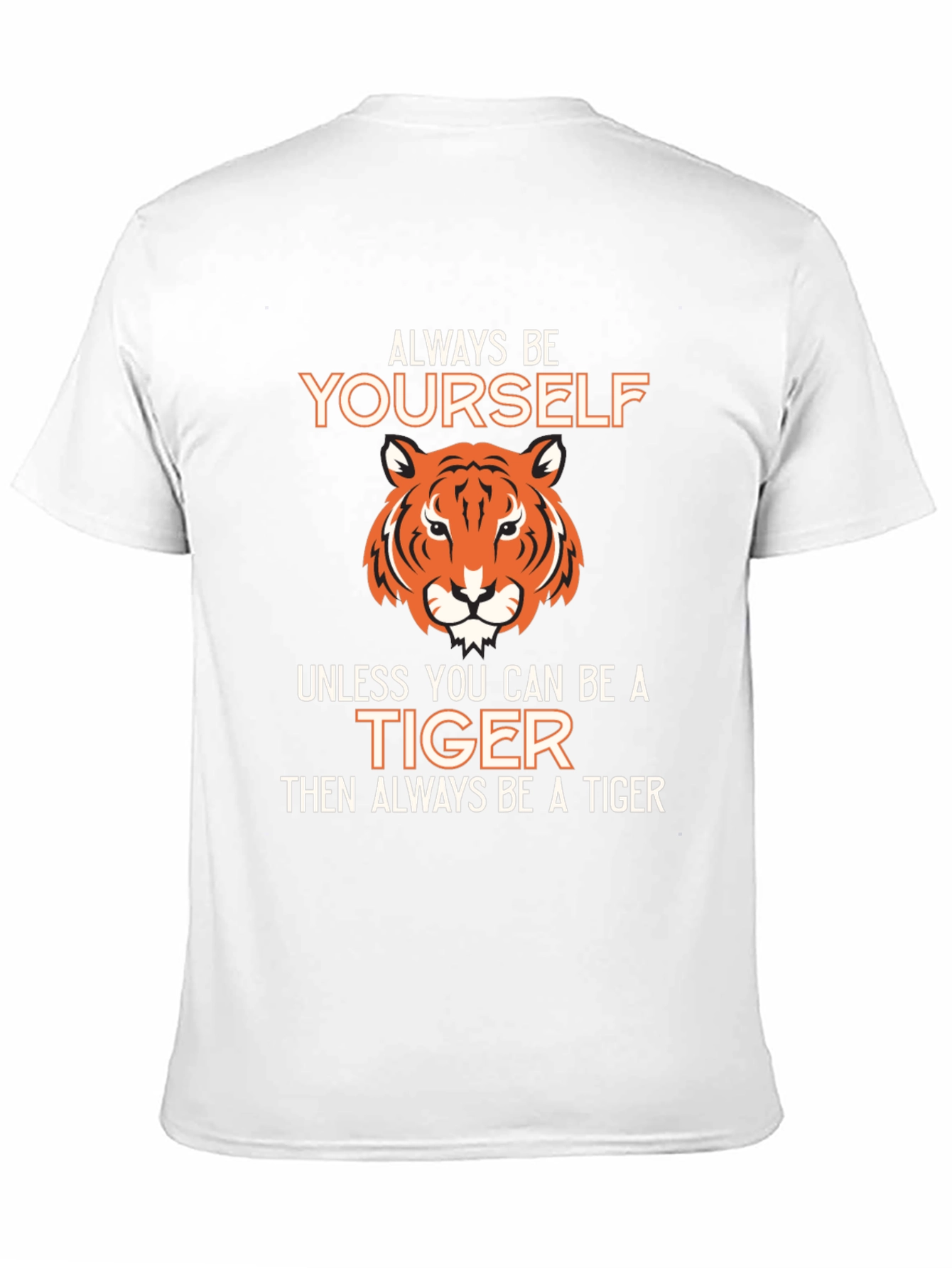 Black Be Yourself Unless You Can Be A Tiger T-Shirt view 11
