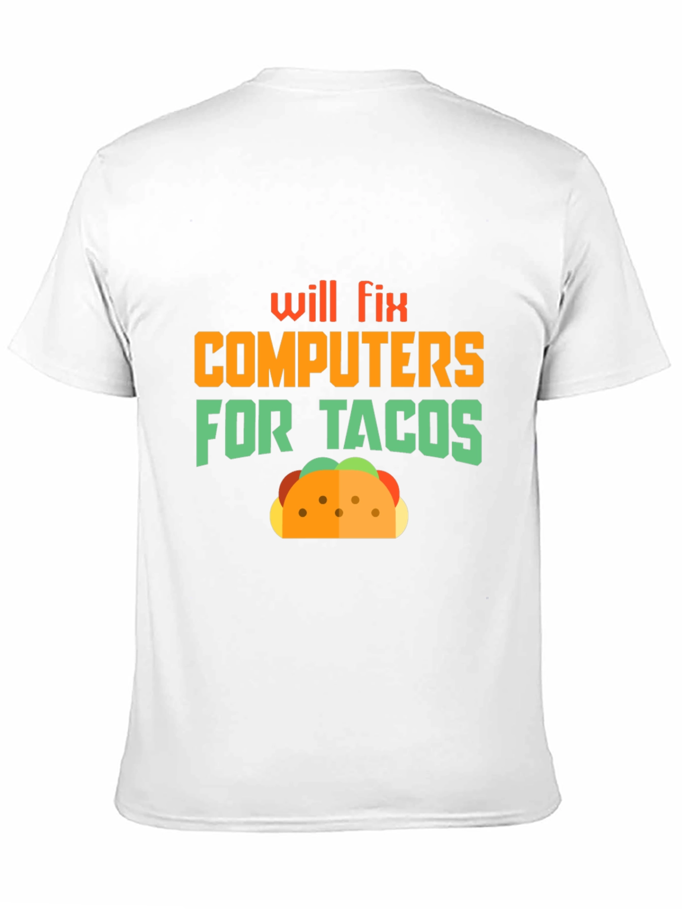 Black Will Fix Computers For Tacos Graphic Tee view 11