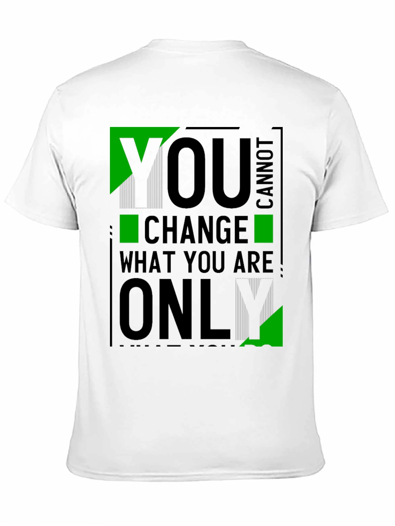 Black Men's "You Cannot Change What You Are Only" Graphic Tee view 11