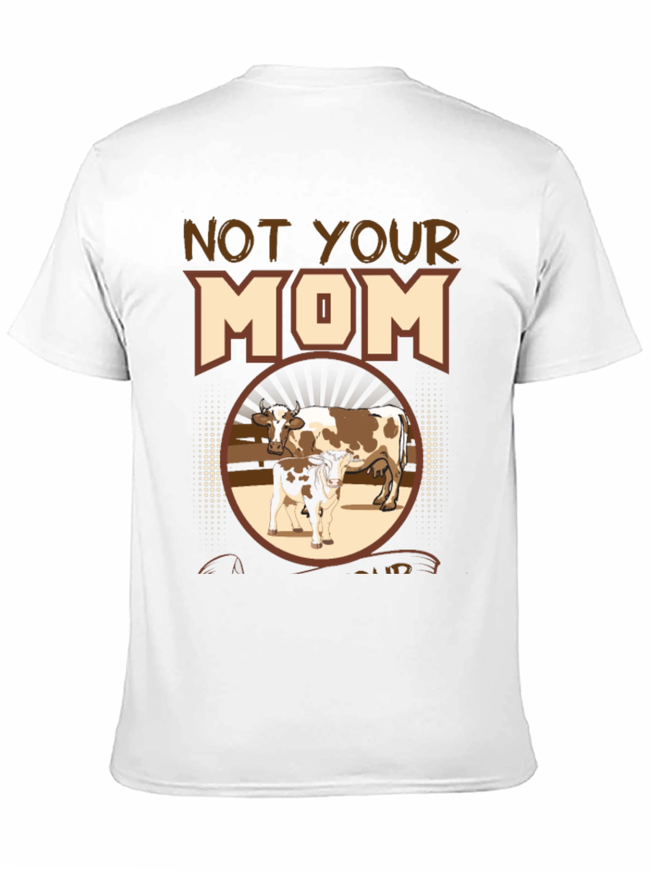 Black Not Your Mom T-Shirt - Cow Graphic Tee view 11