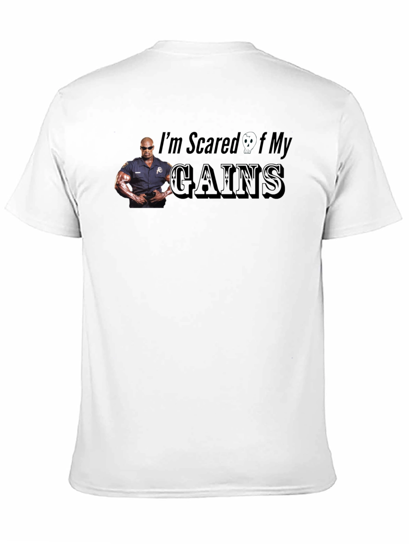 Black I'm Scared Of My Gains Funny Graphic T-Shirt view 11