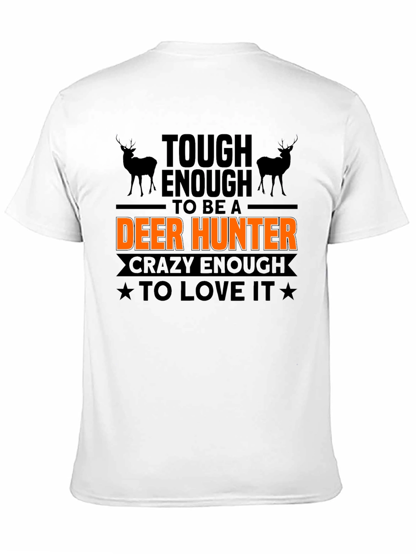 Black Tough Enough Deer Hunter T-Shirt view 11