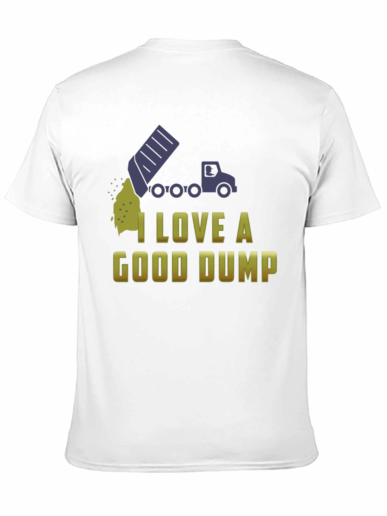 Black I Love a Good Dump Truck T-Shirt - Fun Novelty Tee view 11