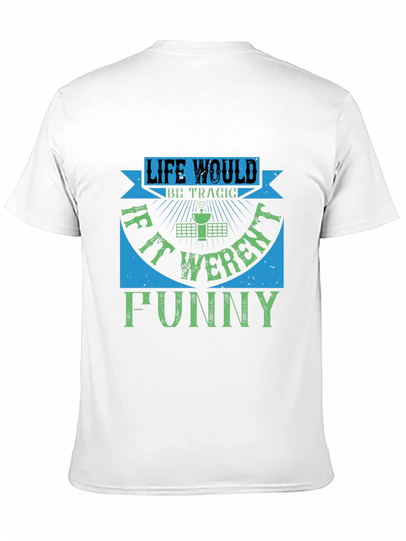 Black Life Would Be Tragic Funny T-Shirt view 11