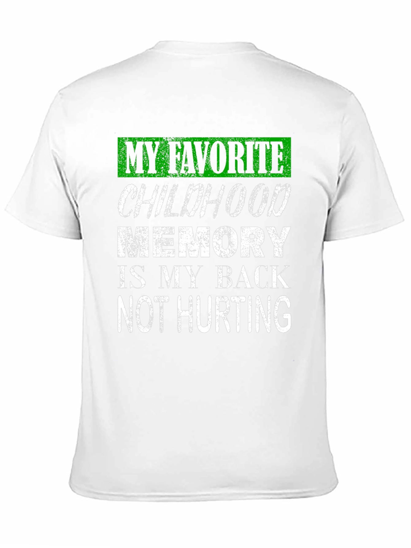 Black Funny Back Pain Childhood Memory T-Shirt view 11