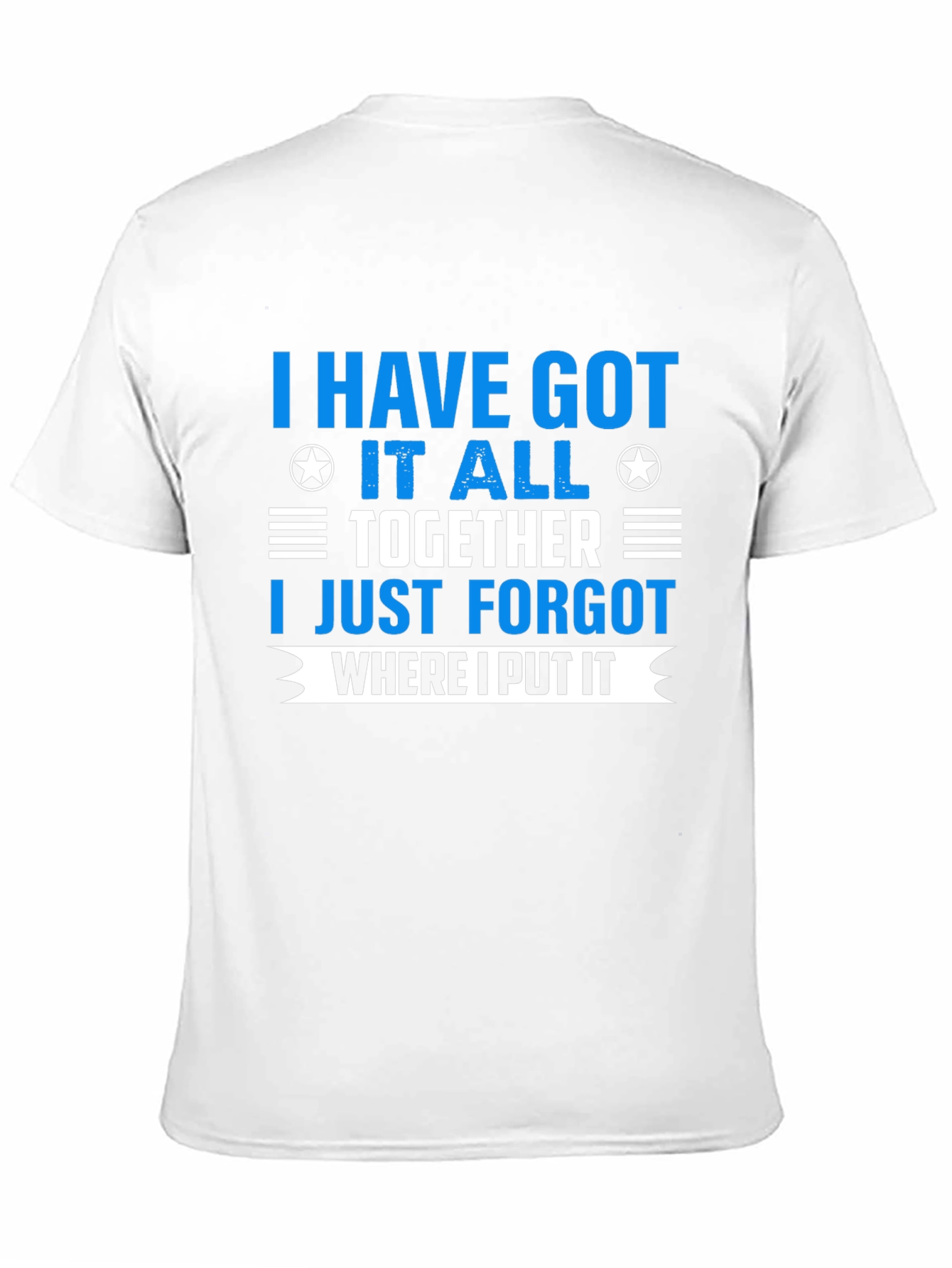 Black I Have Got It All Together T-Shirt view 11