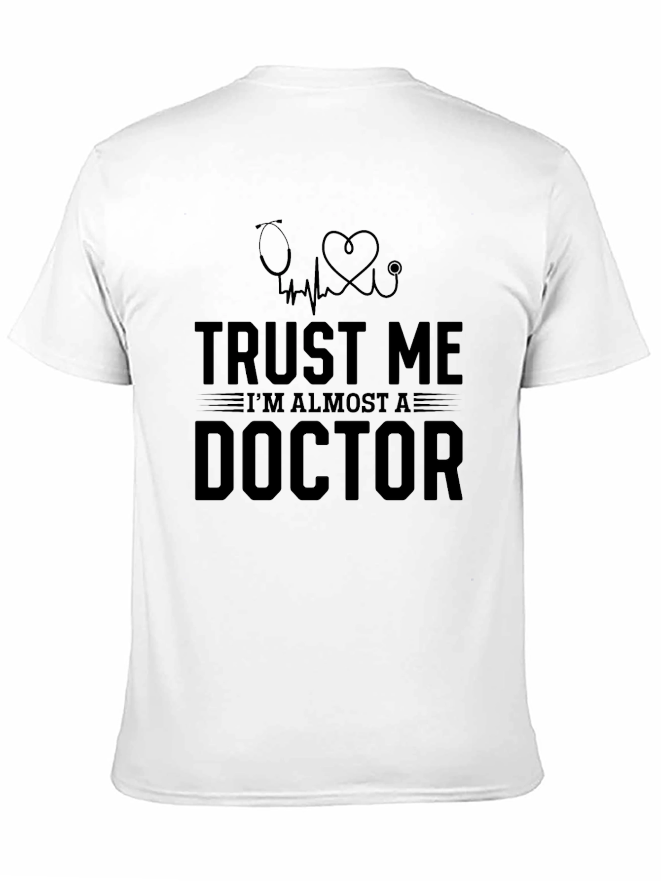 Black Trust Me I'm Almost A Doctor T-Shirt view 11