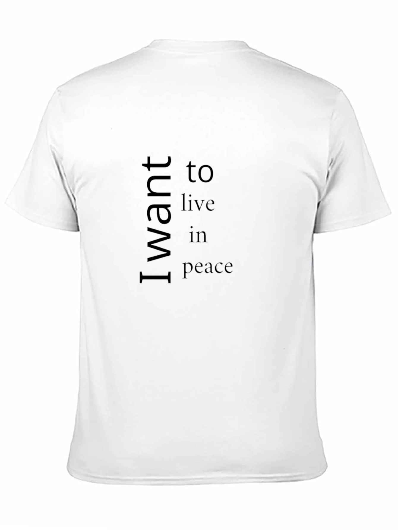Black I Want To Live In Peace Black T-Shirt view 11