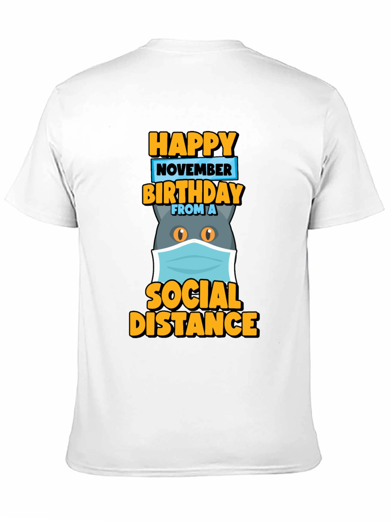 Black Happy November Birthday Social Distance Cat T-Shirt view 11