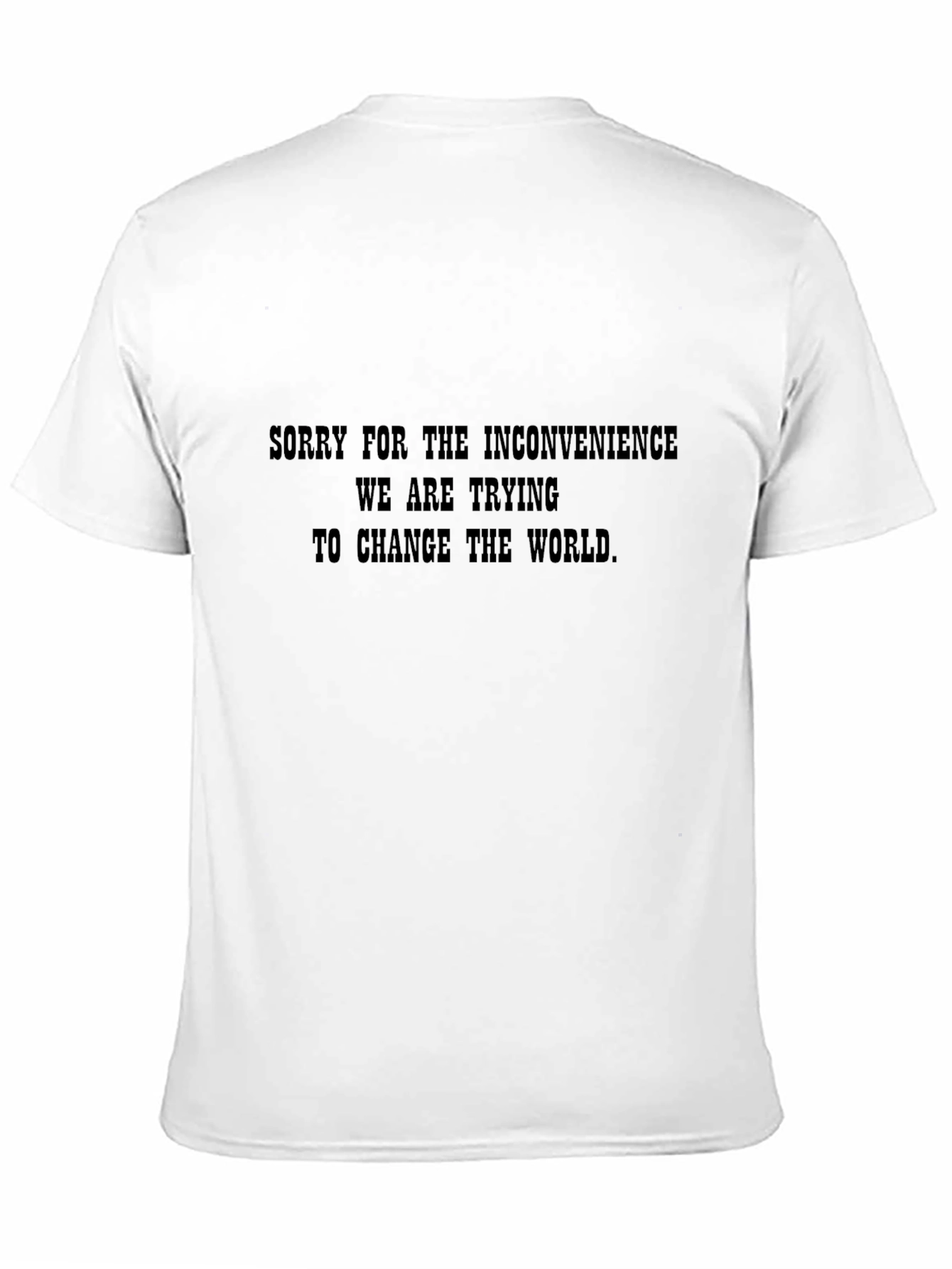 Black Funny Graphic T-Shirt - "Changing the World" Slogan view 11