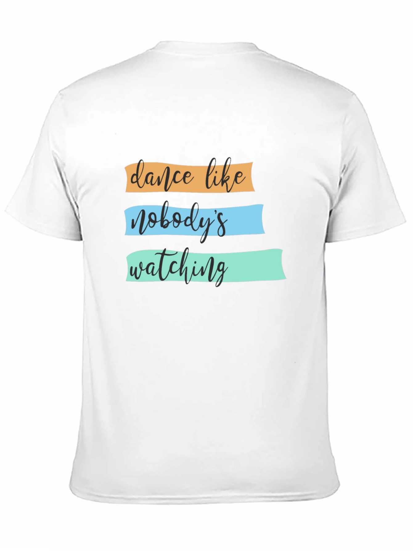 Black Dance Like Nobody's Watching T-Shirt view 11