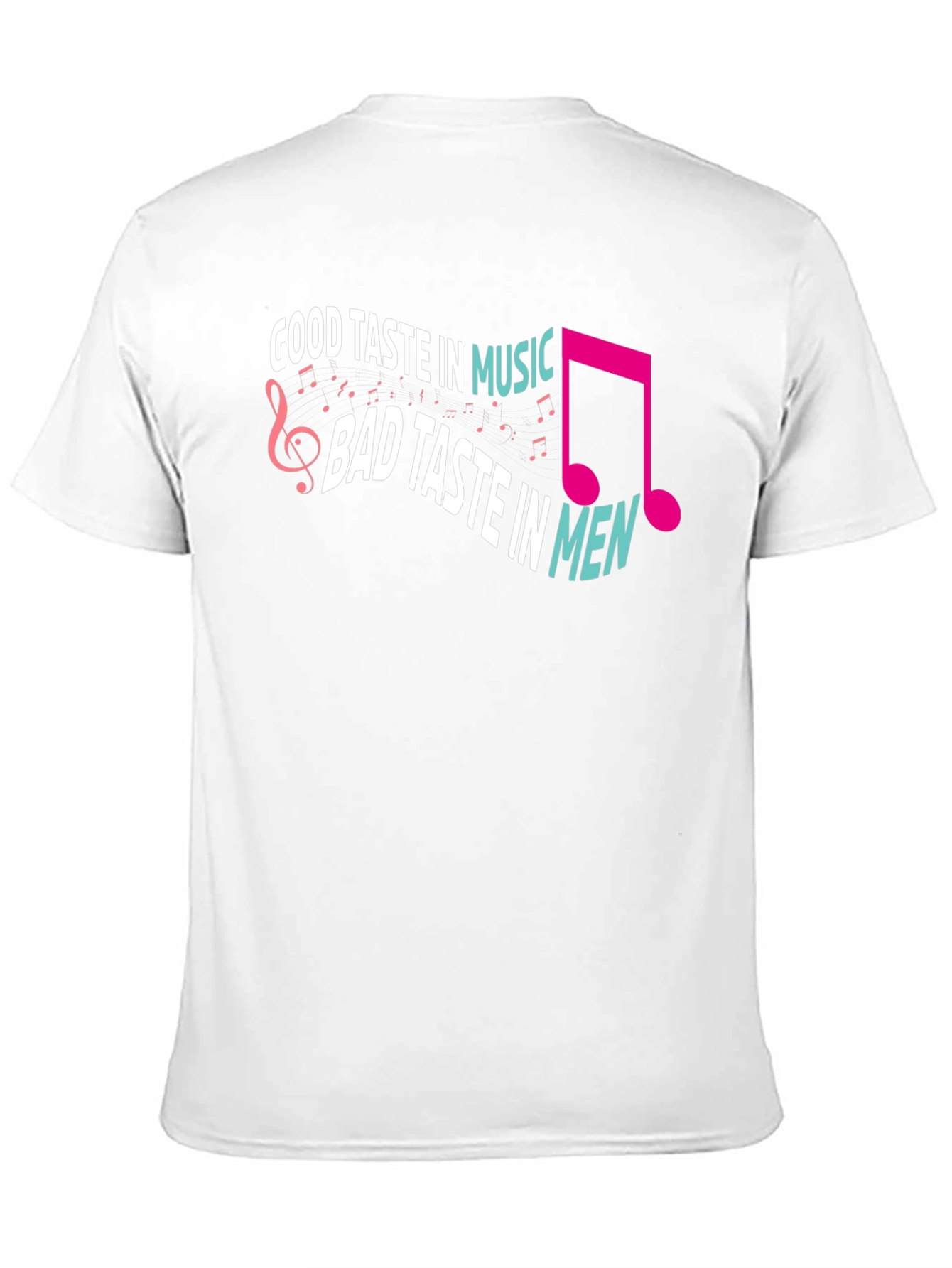 Black Humorous Graphic Tee: Good Taste in Music, Bad Taste in Men view 11