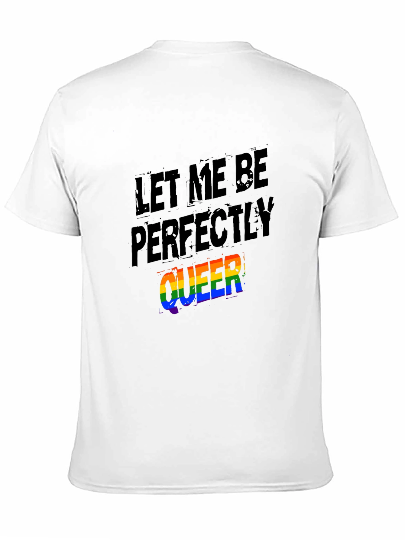 Black Let Me Be Perfectly Queer T-Shirt view 11