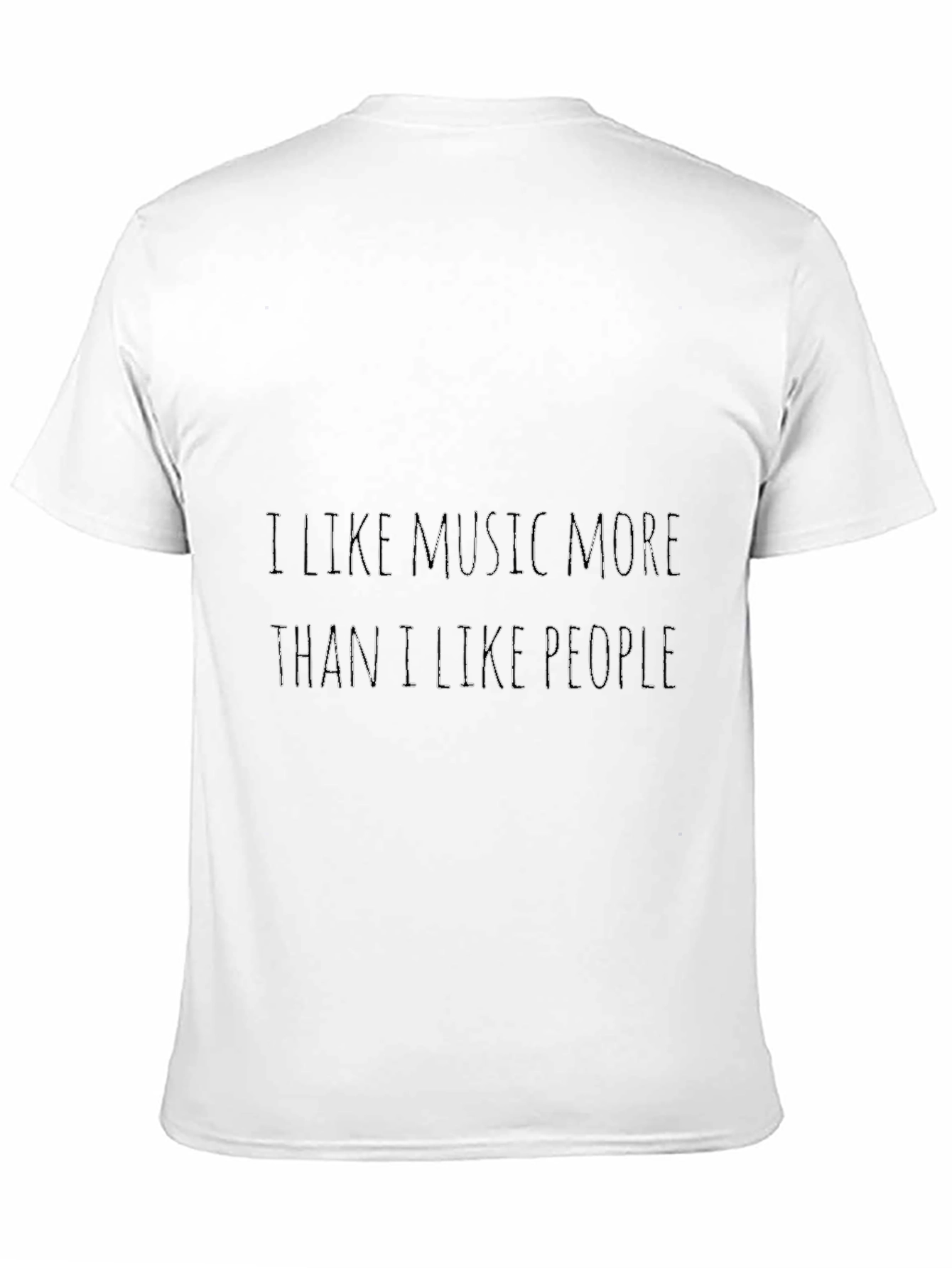 Music Lover Graphic Tee - I Like Music More Than People - 11