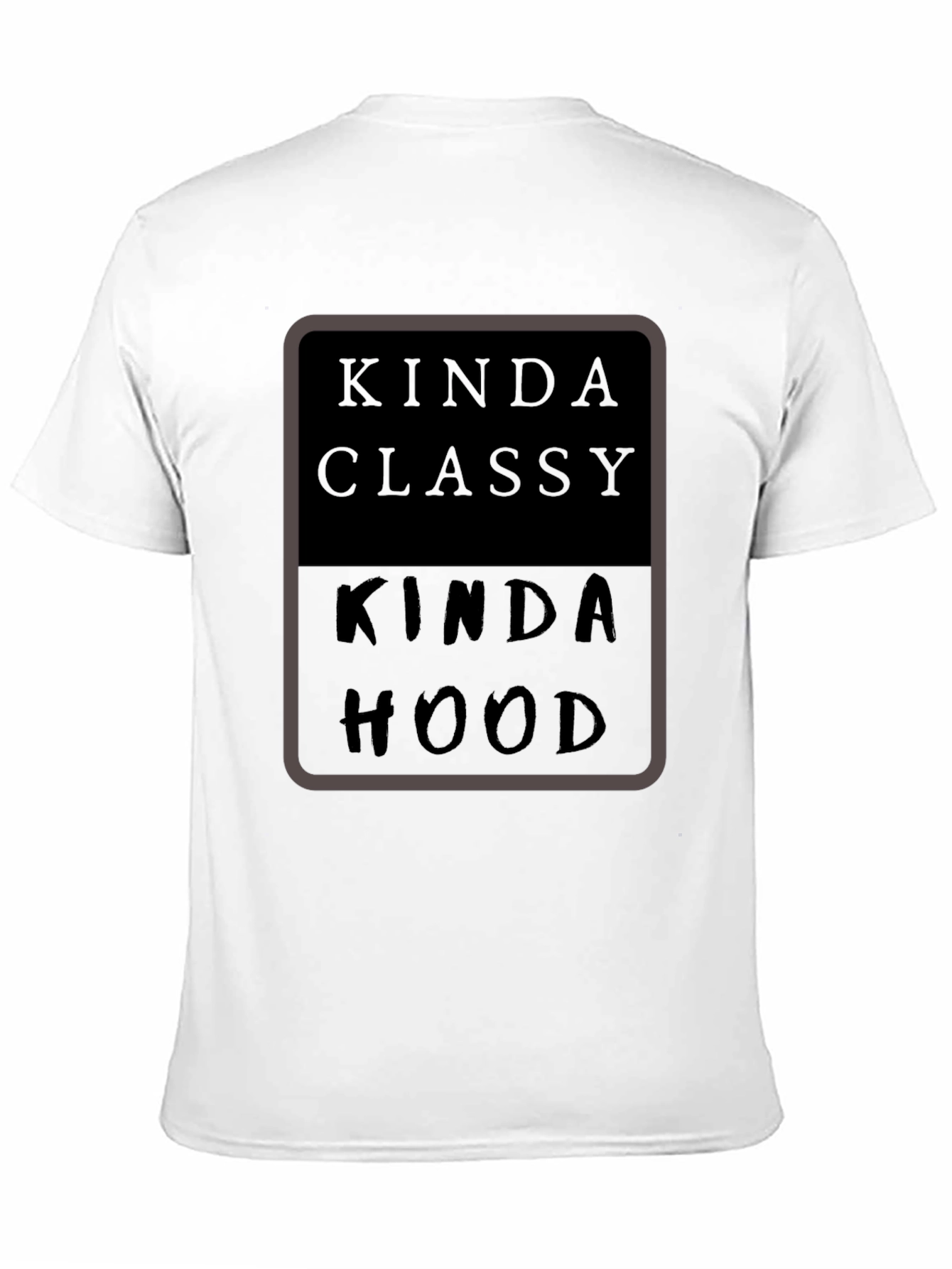 Black Kinda Classy Kinda Hood Black T-Shirt view 11