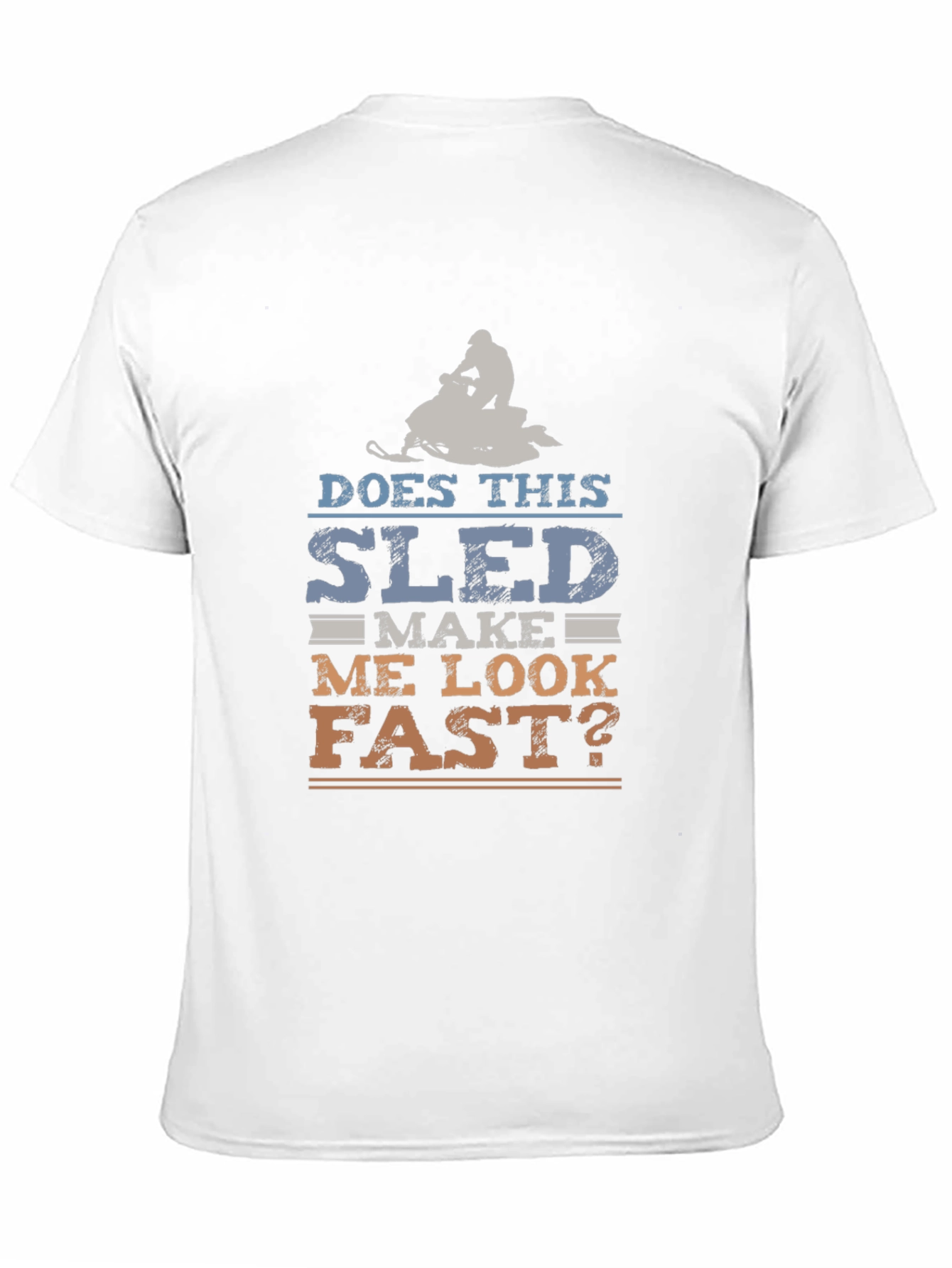 Black Funny Snowmobile T-Shirt - Does This Sled Make Me Look Fast? view 11