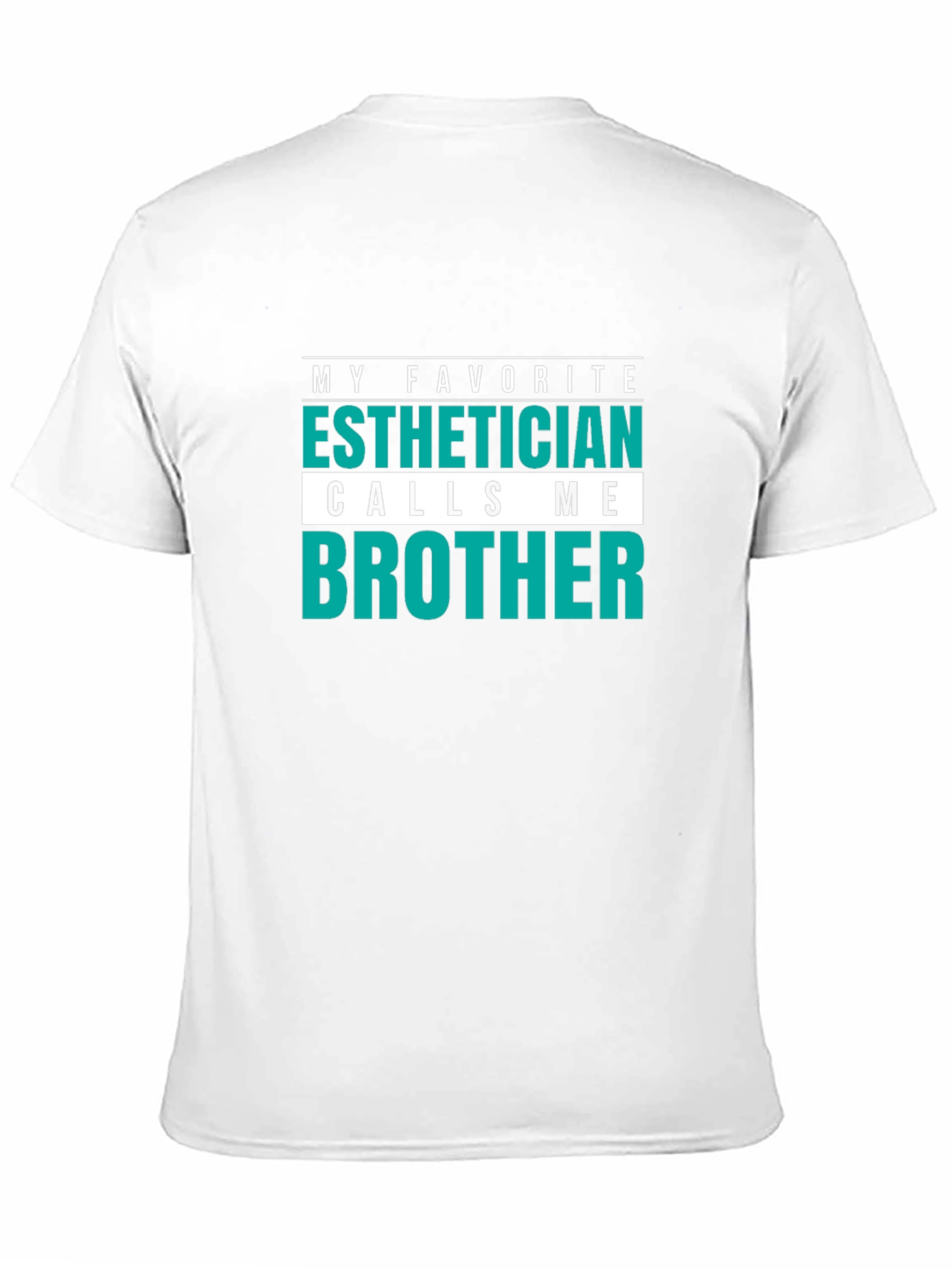 Black Esthetician Brother T-Shirt - My Favorite view 11