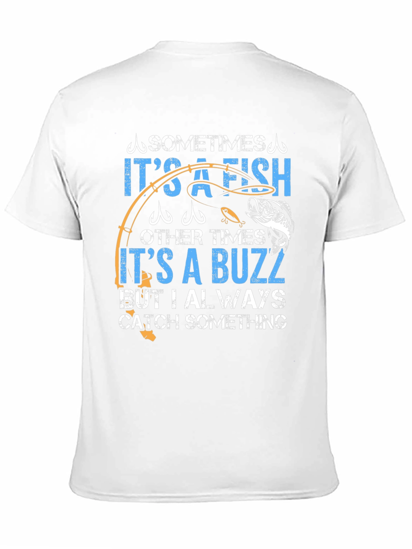 Fisherman's T-Shirt: It's a Fish, It's a Buzz - 11