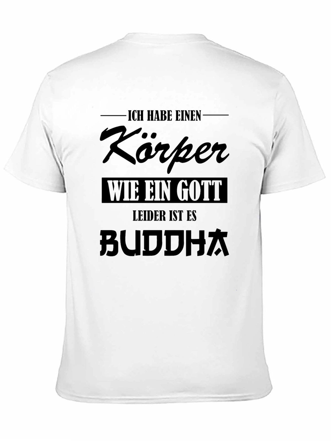 Black Humorous Black T-Shirt "Körper Wie Ein Gott Buddha" view 11