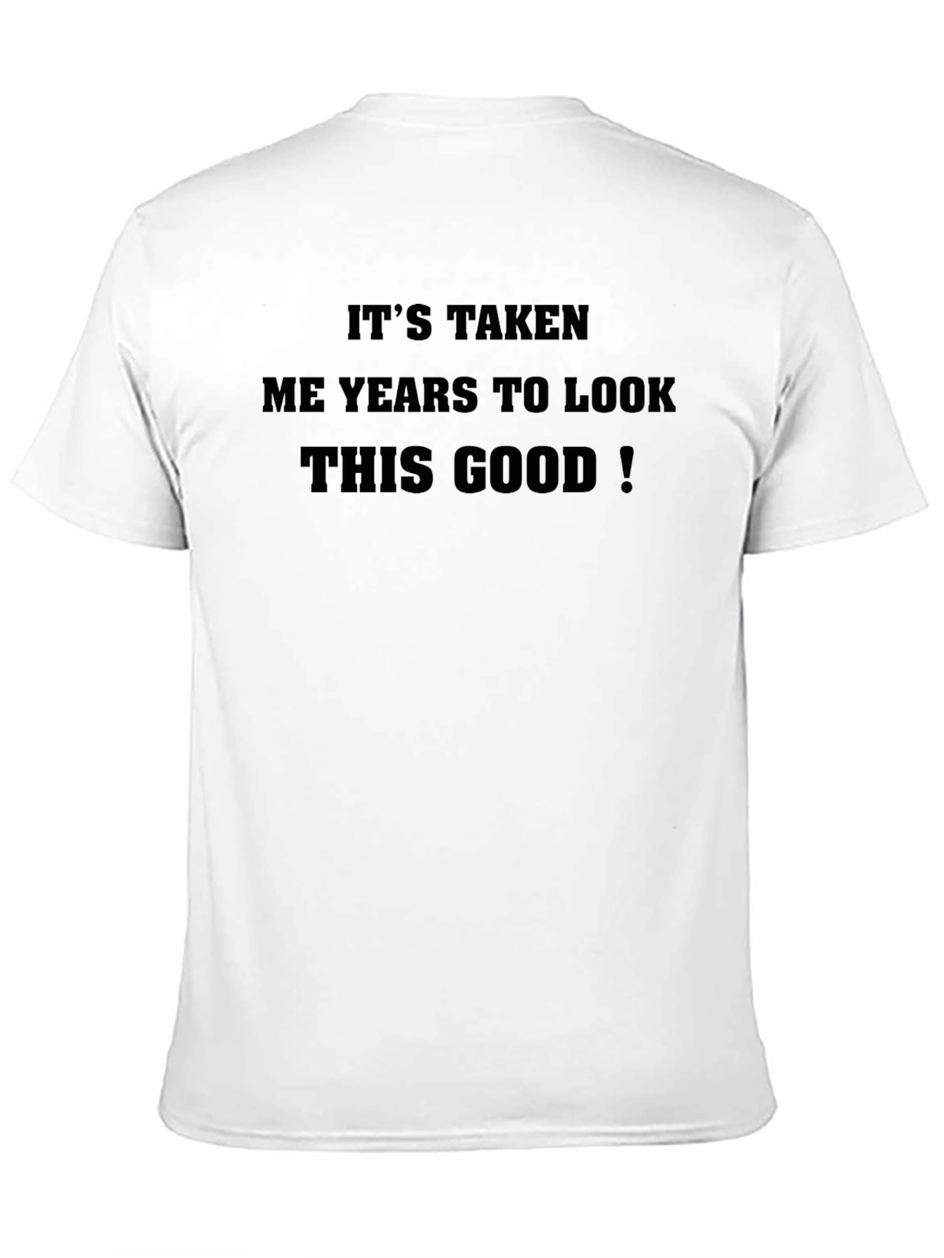 Black Funny 'Years to Look This Good' Black T-Shirt view 11