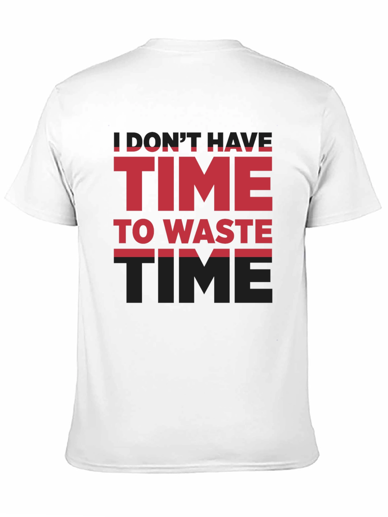 Black Time T-Shirt - Don't Have Time To Waste view 11