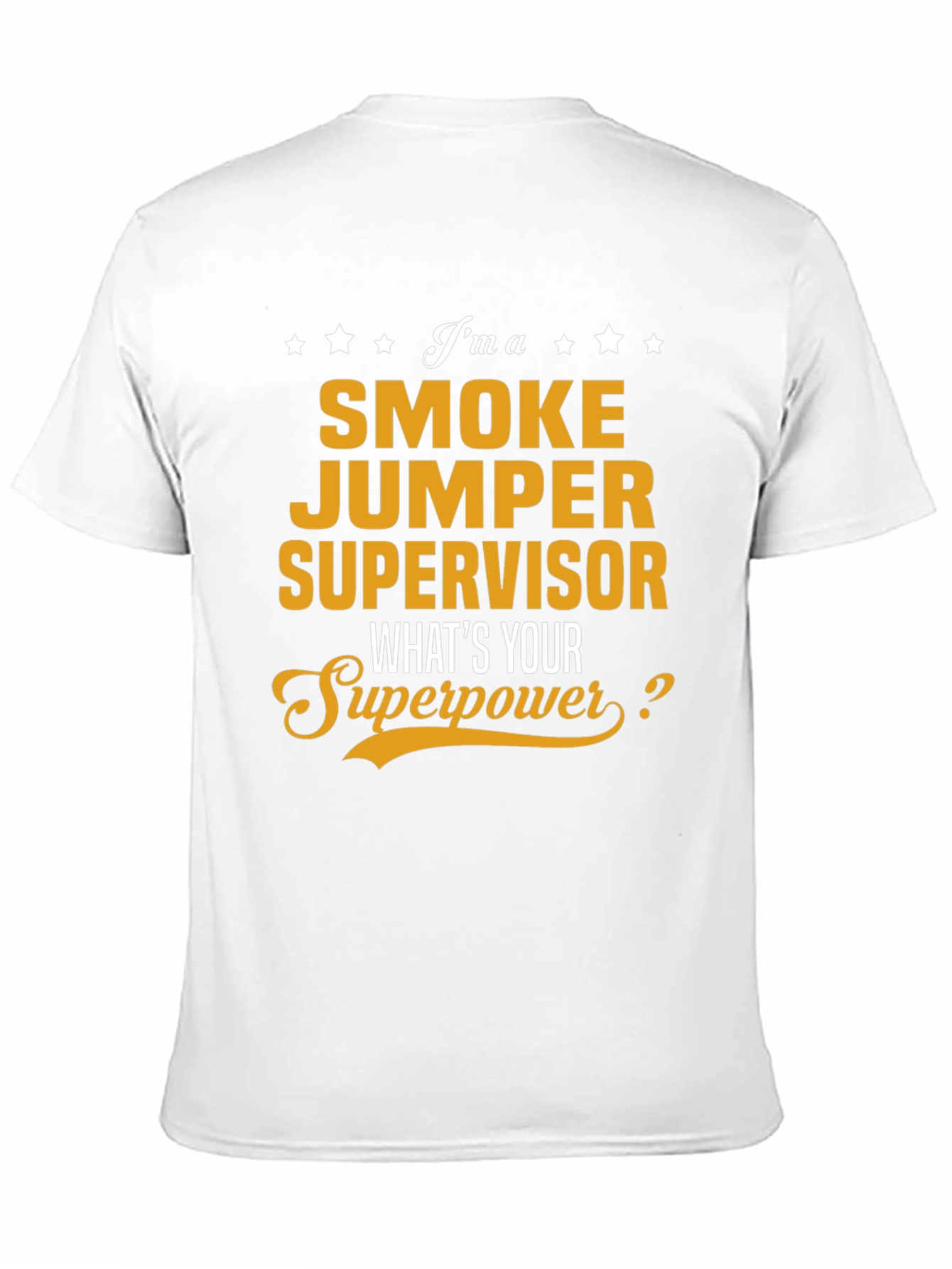 Black Smoke Jumper Supervisor T-Shirt - What's Your Superpower? view 11