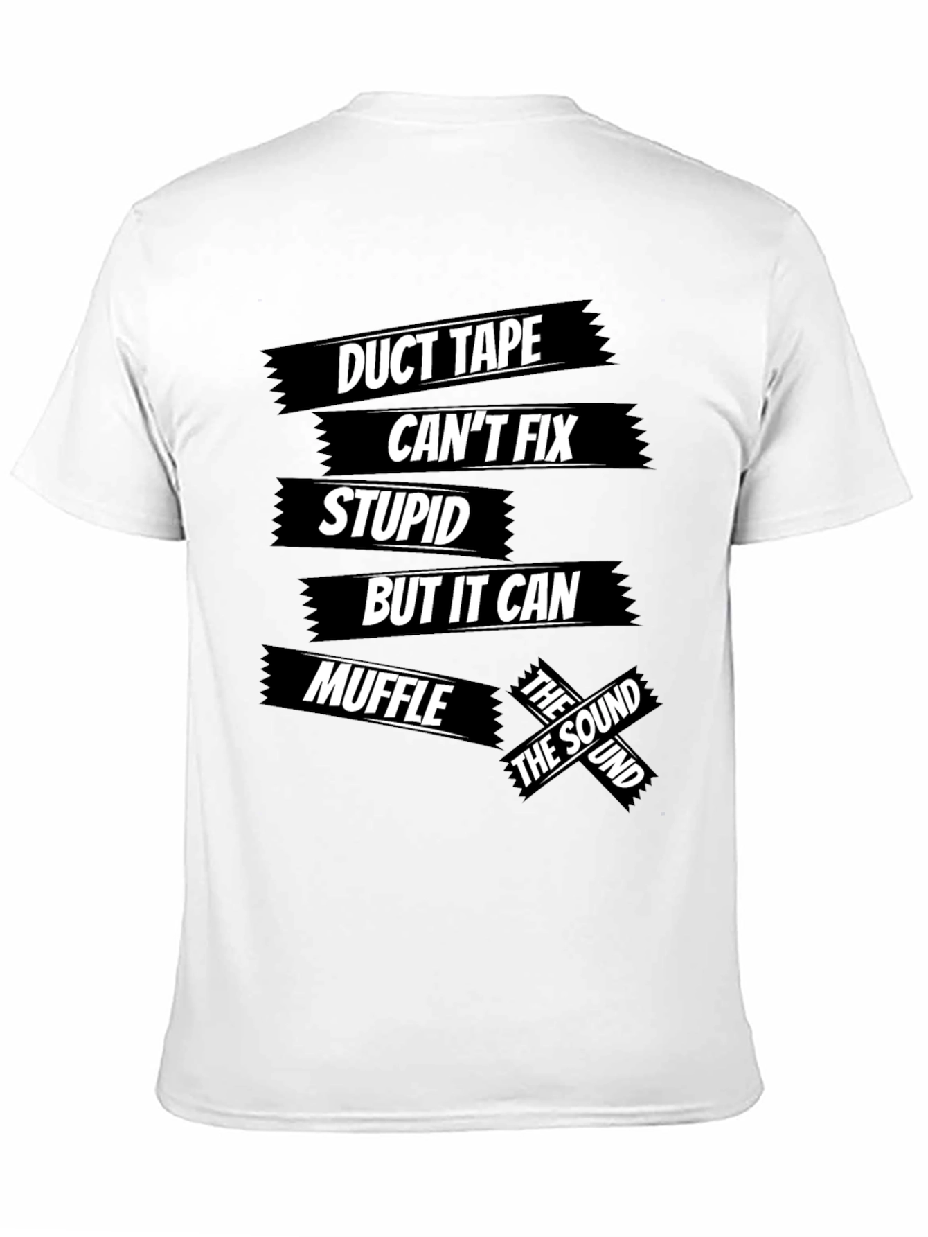 Black Duct Tape Fixes Stupid Men's Black Graphic T-Shirt view 11