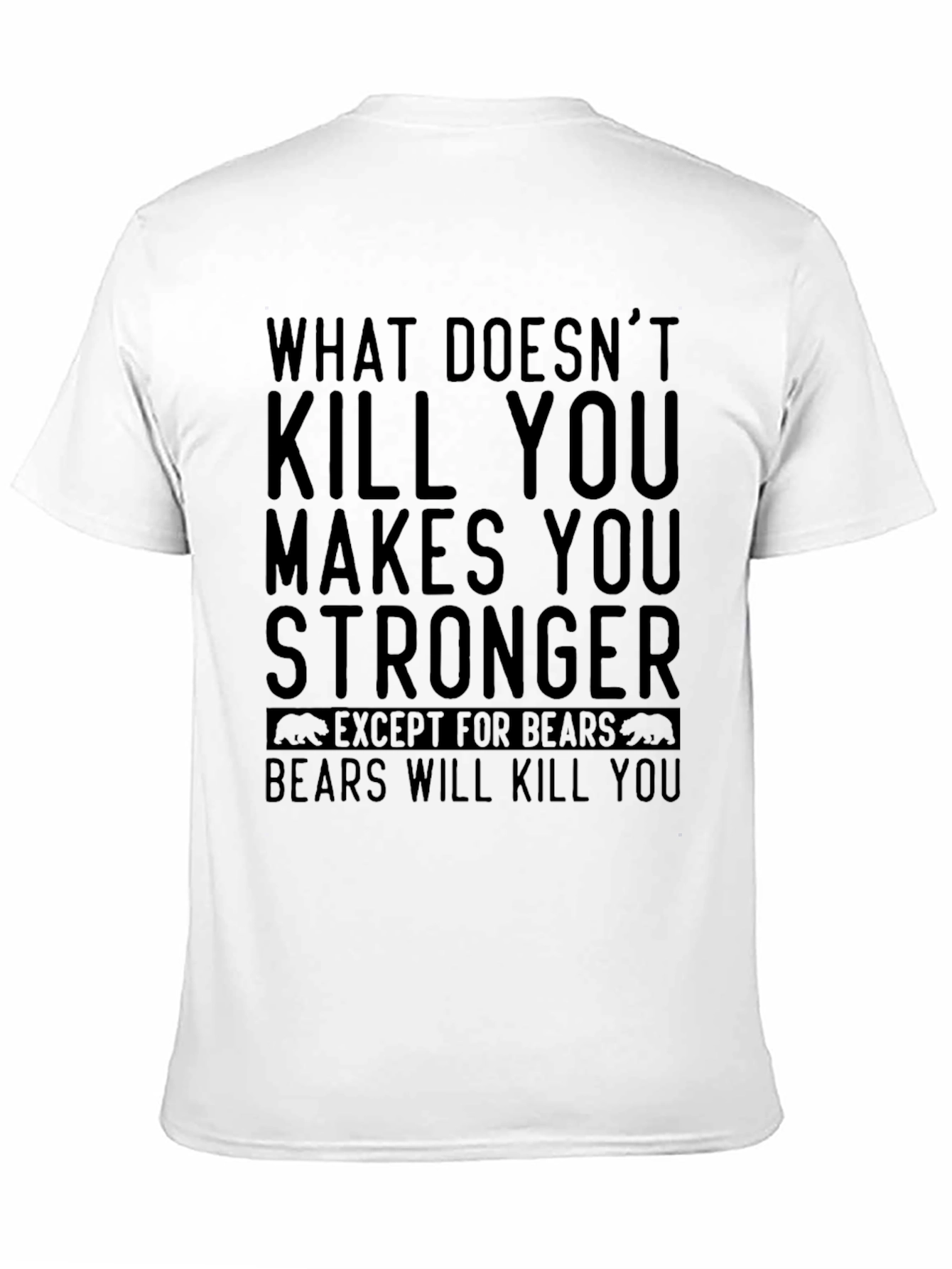 Black Bear Warning Graphic Tee - What Doesn't Kill You T-Shirt view 11