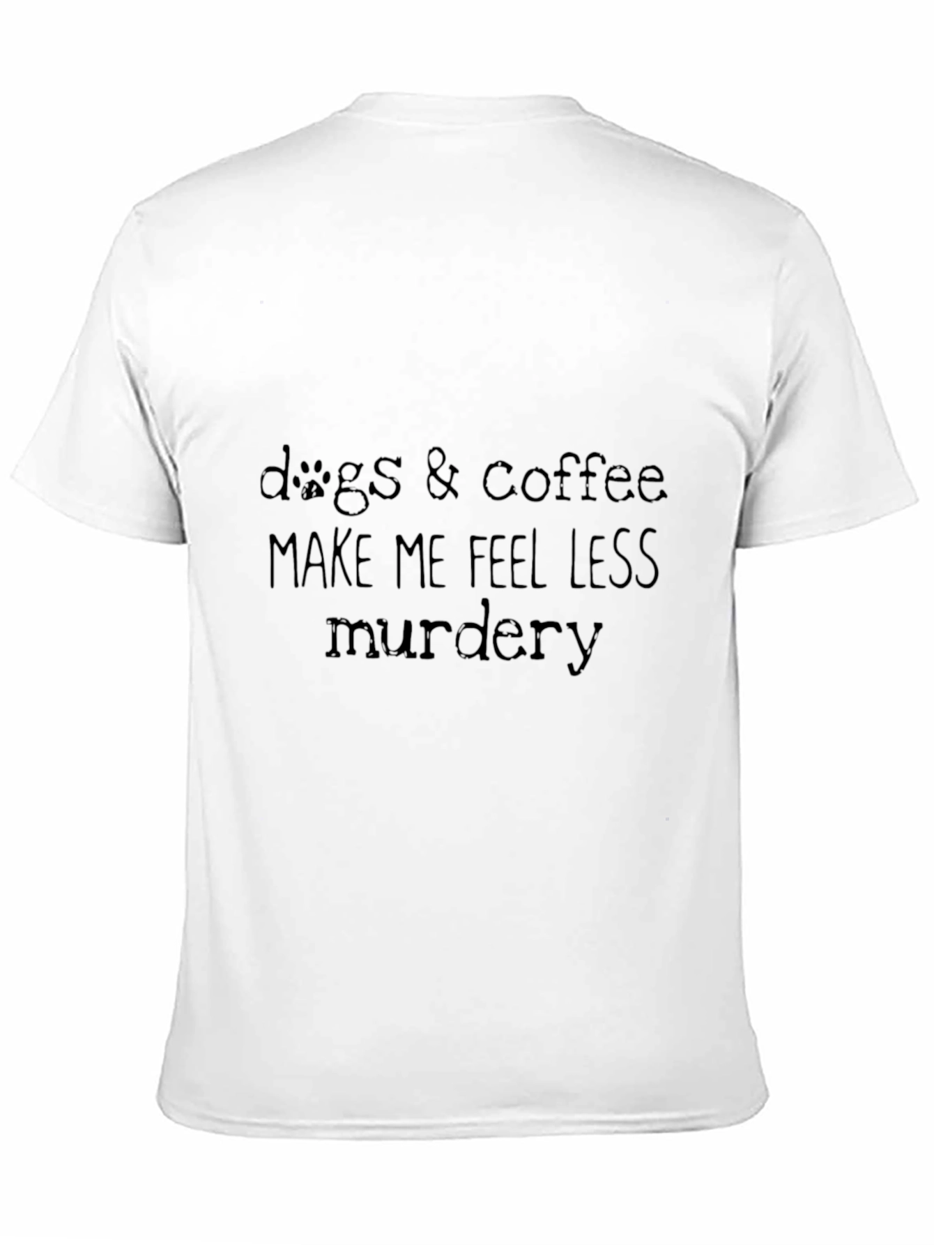Black Dogs & Coffee "Less Murdery" Black T-Shirt view 11