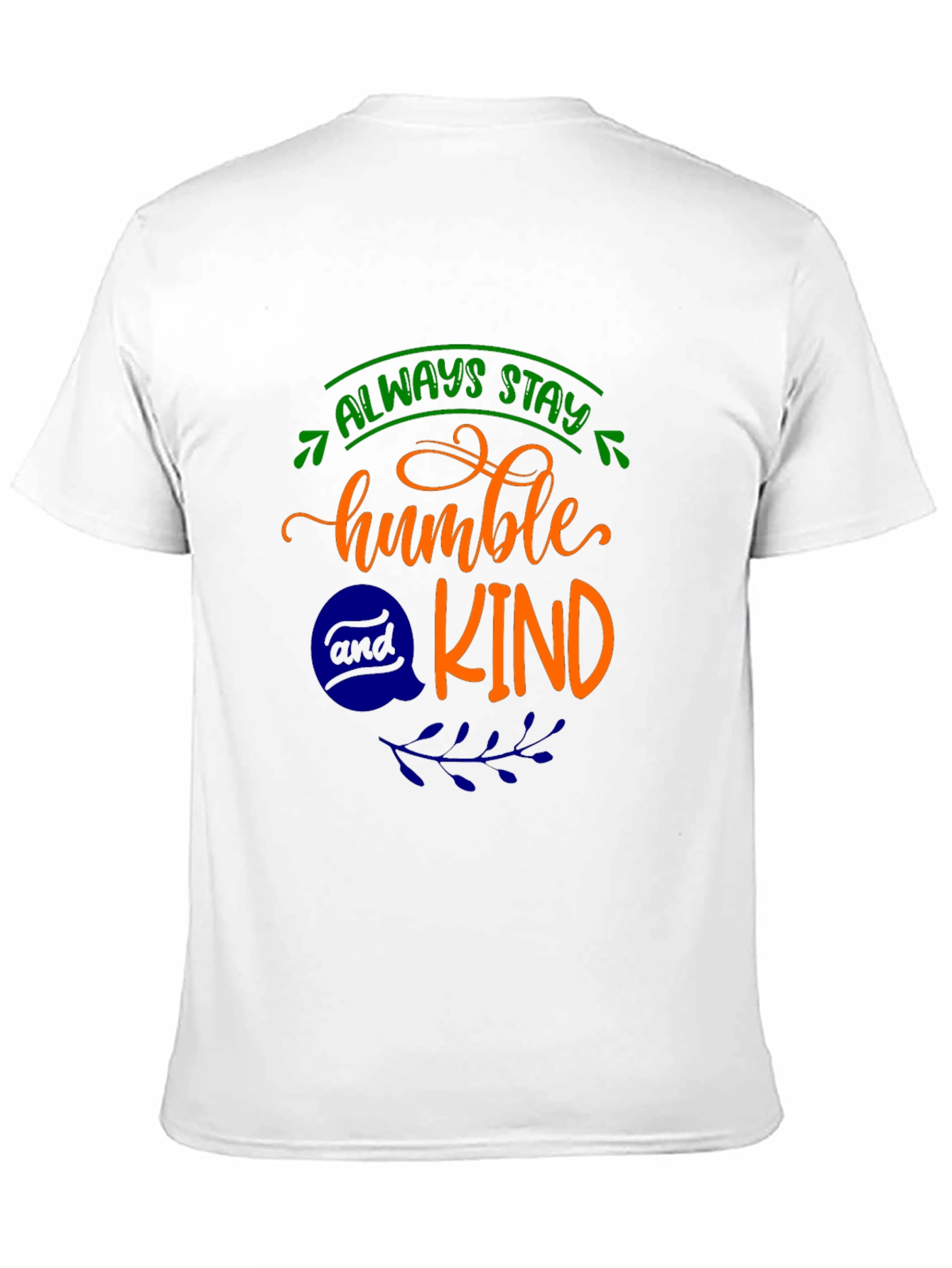 Black Always Stay Humble Kind Black Graphic Tee view 11