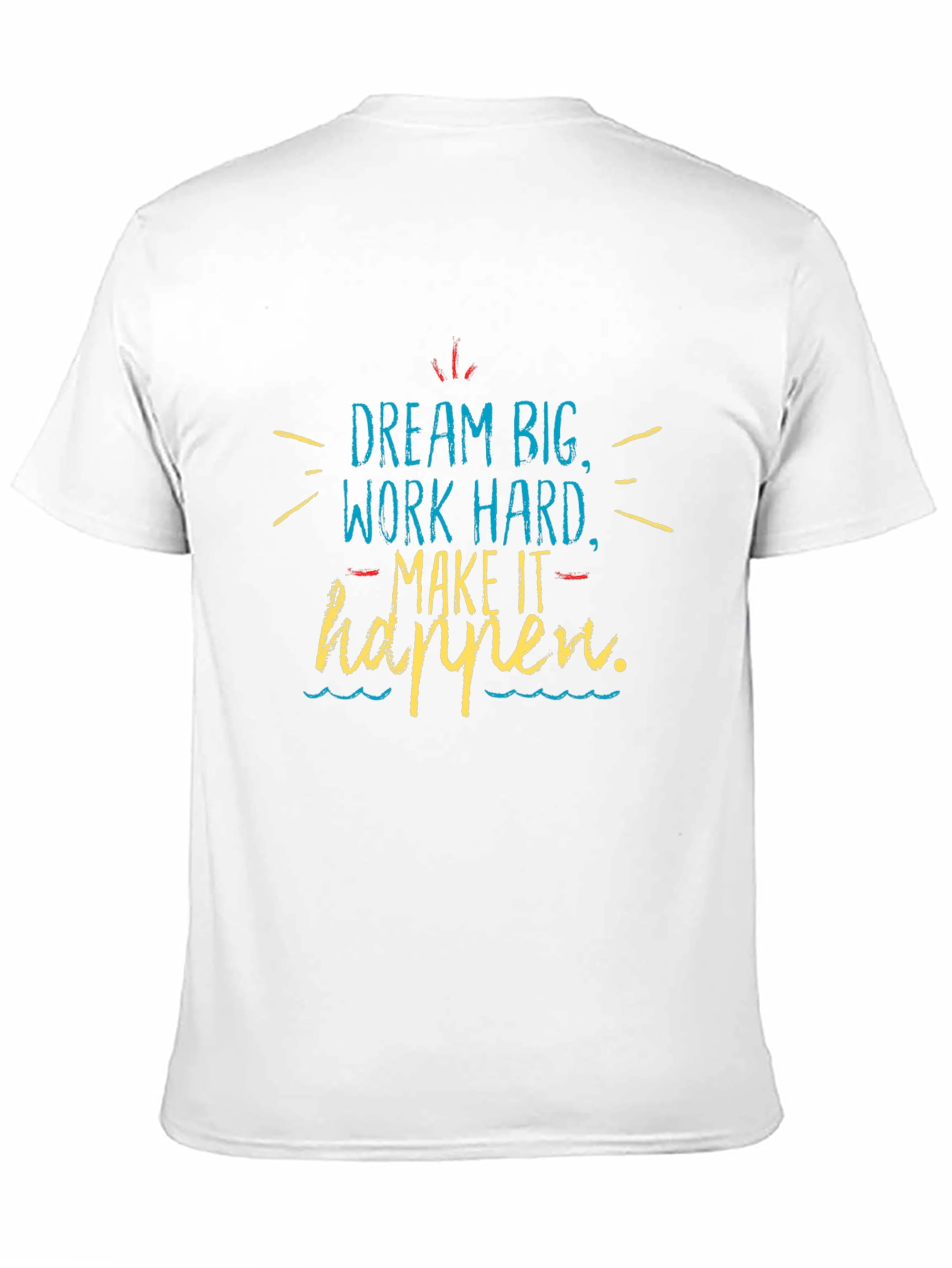 Dream Big Motivational T-Shirt - 11