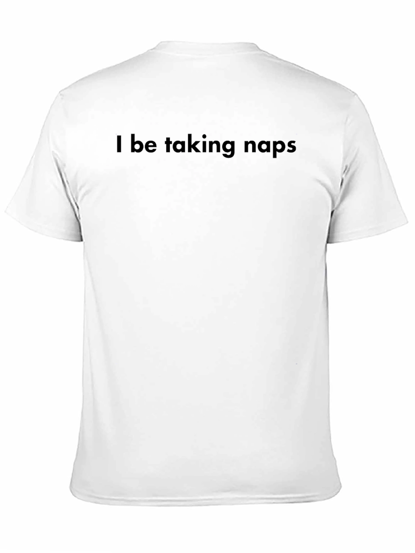 Black Men's "I be taking naps" Black Graphic Tee view 11