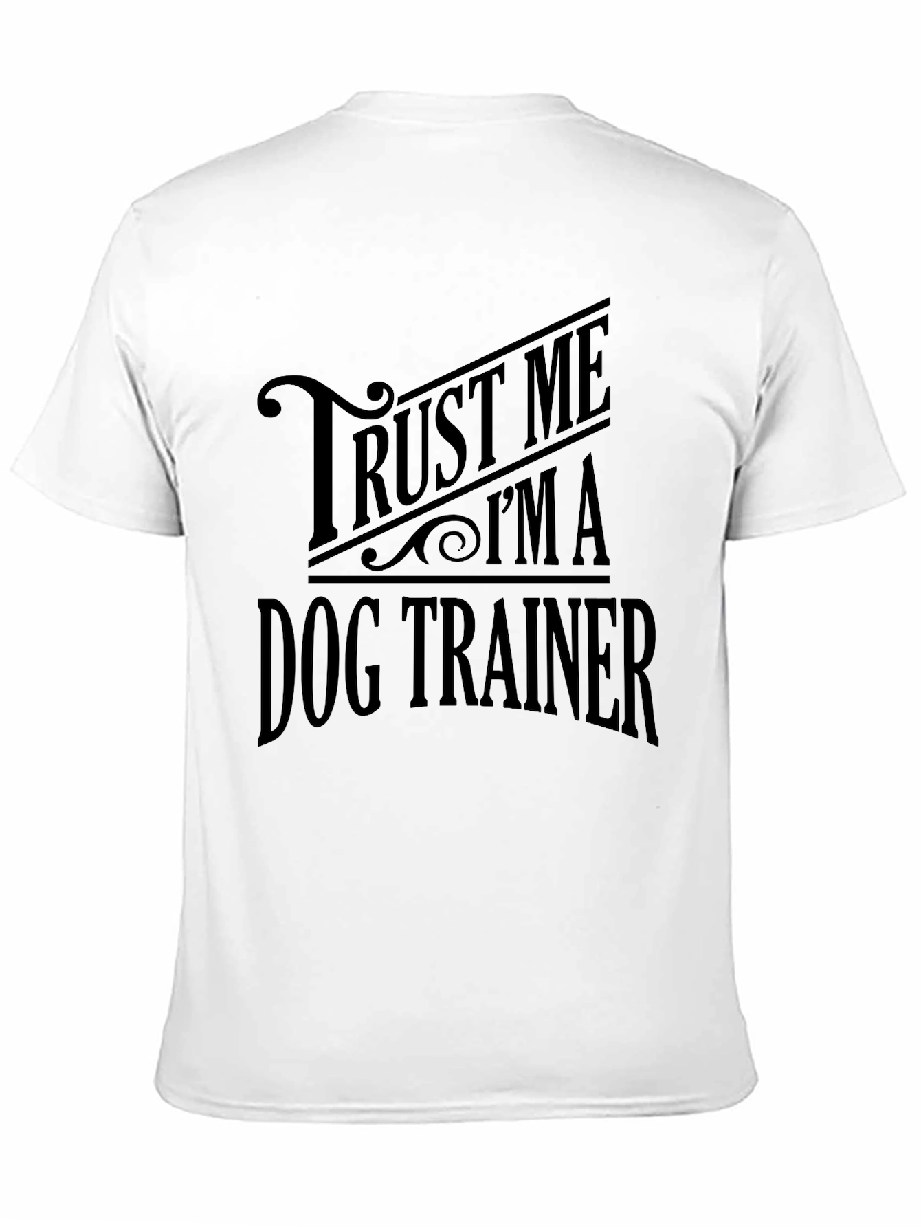 Black Trust Me I'm A Dog Trainer Black T-Shirt view 11