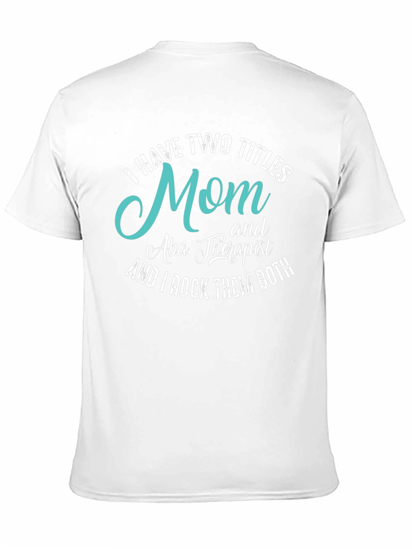 Black Mom & Aba Therapist T-Shirt view 11