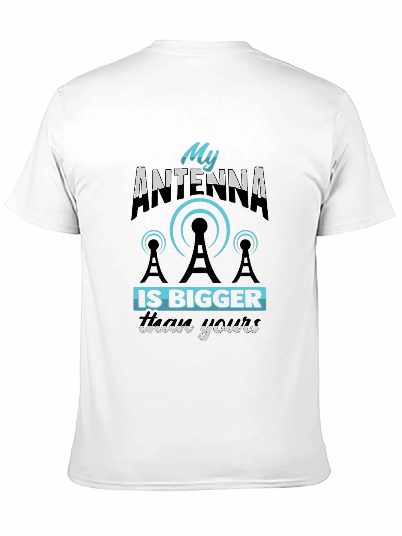 Black Funny Antenna T-Shirt - My Antenna Is Bigger Than Yours view 11