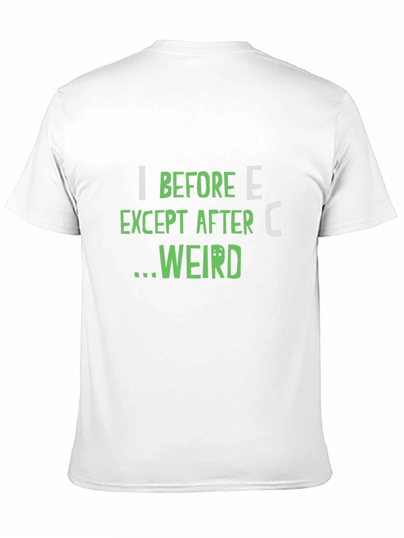 Black I Before E T-Shirt - Funny Spelling Rule Tee view 11