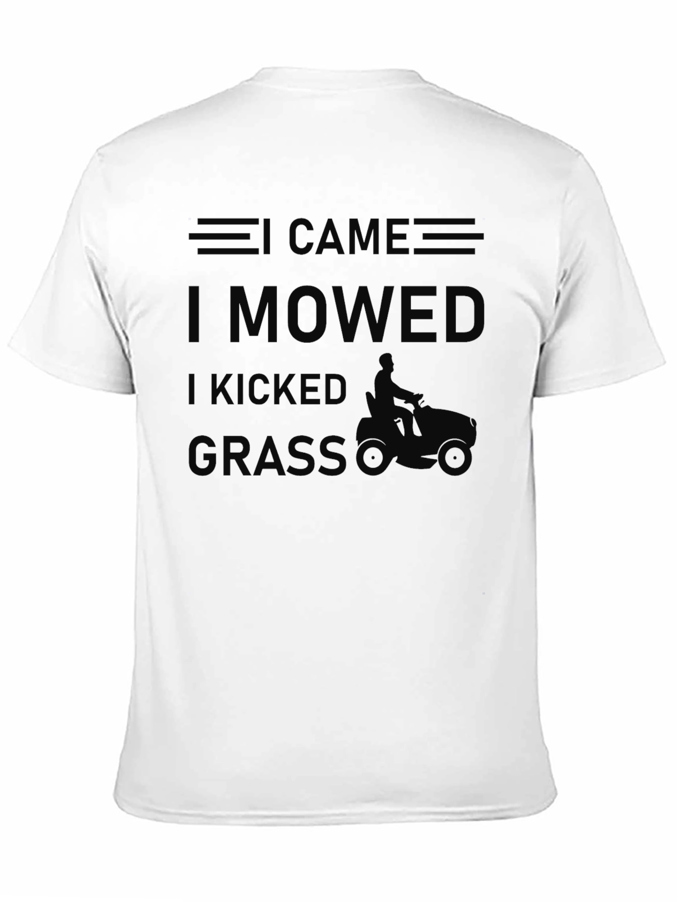 Black I Came I Mowed I Kicked Grass T-Shirt view 11