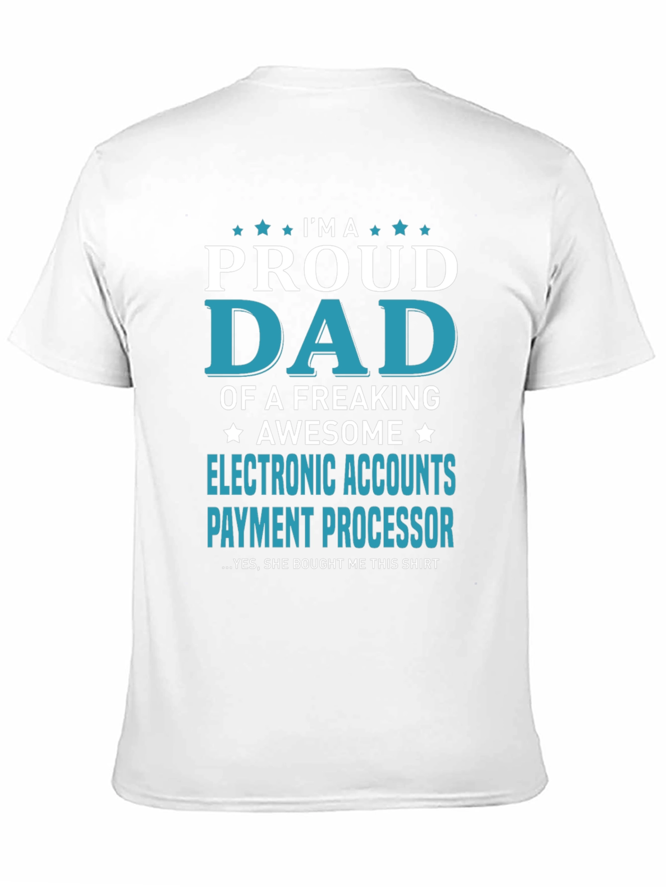 Black Proud Dad Electronic Accounts T-Shirt view 11