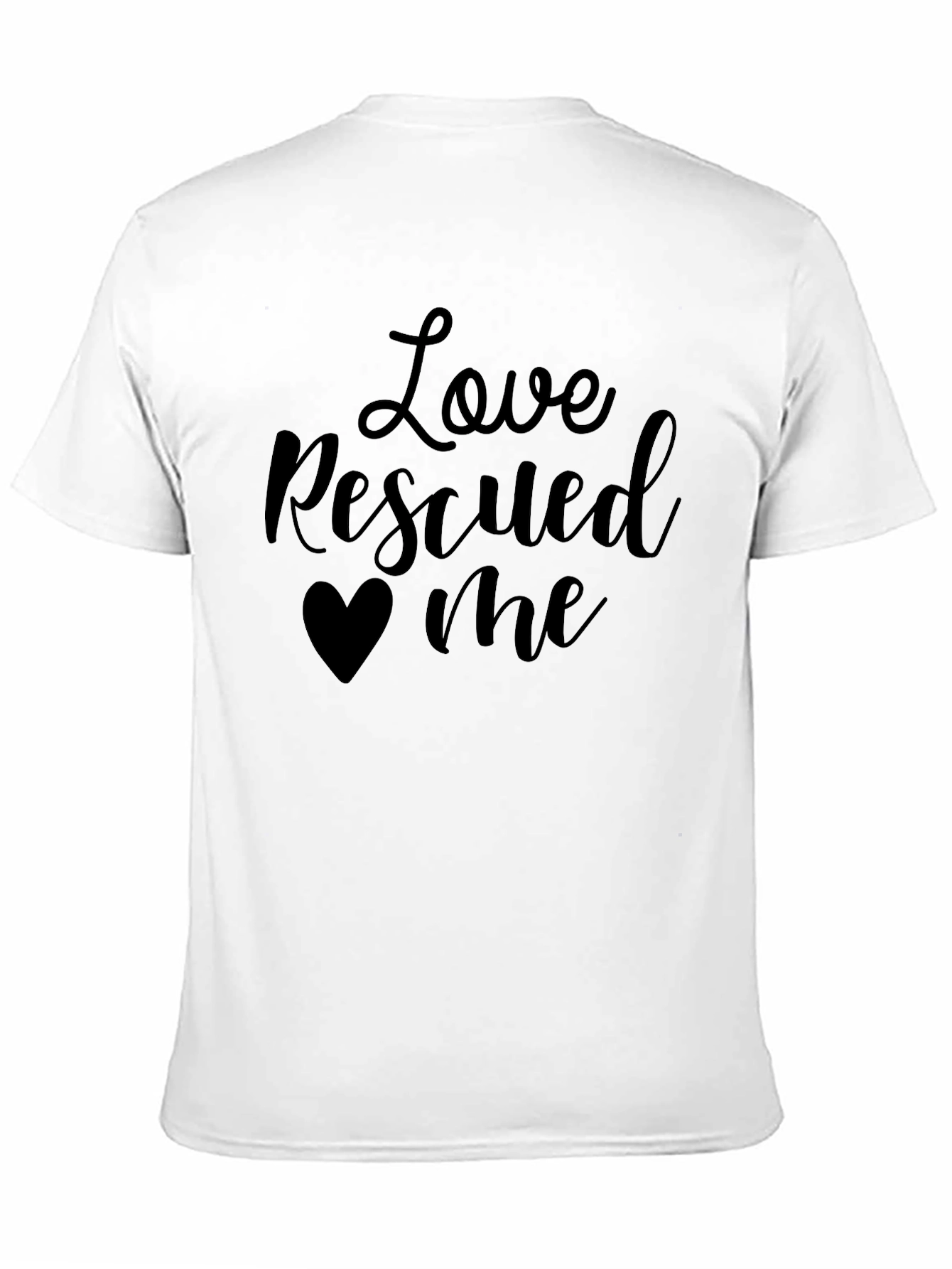 Black Love Rescued Me T-Shirt Black Cotton Casual Wear view 11