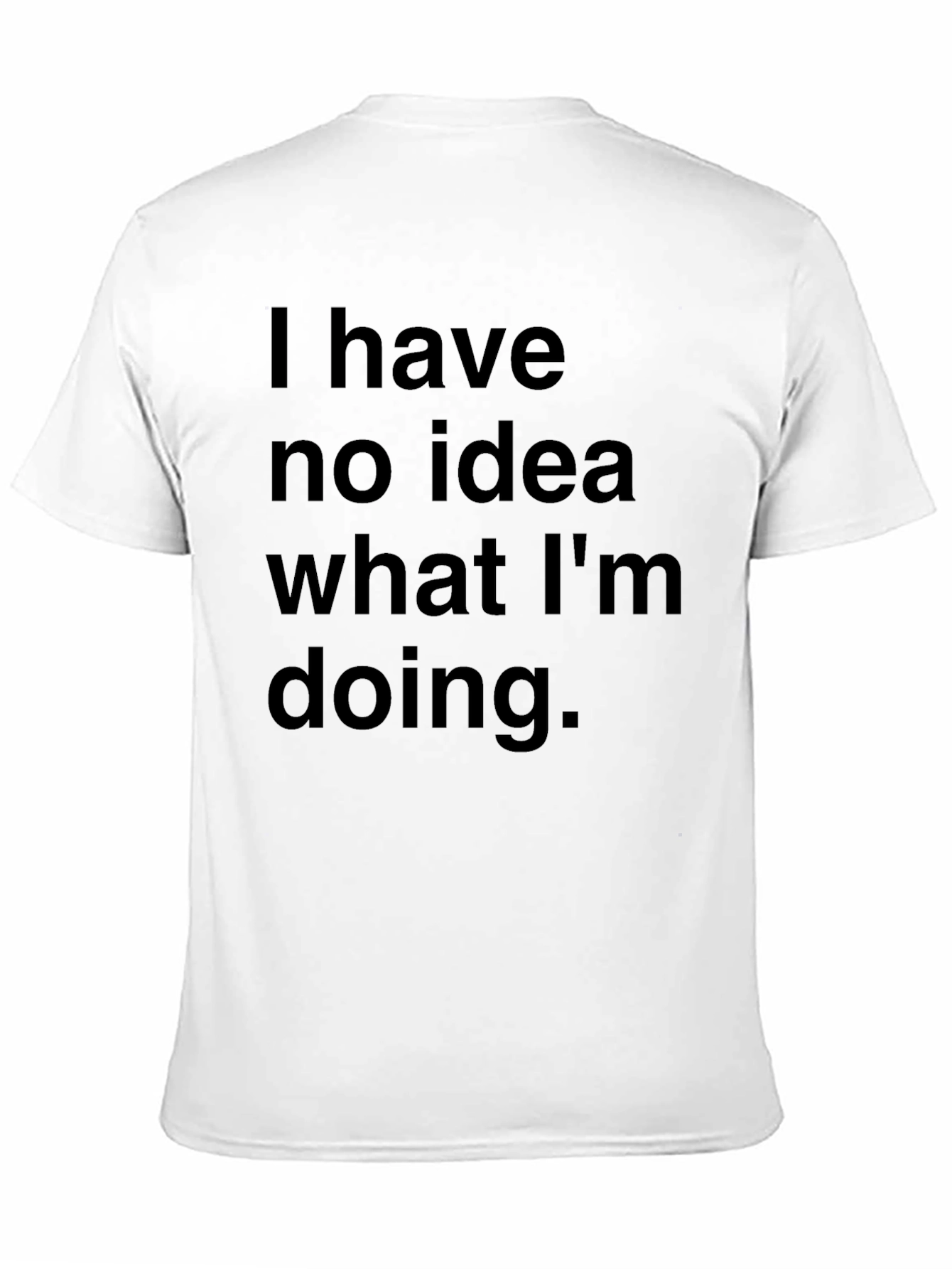 Black Funny 'I Have No Idea' Black T-Shirt view 11
